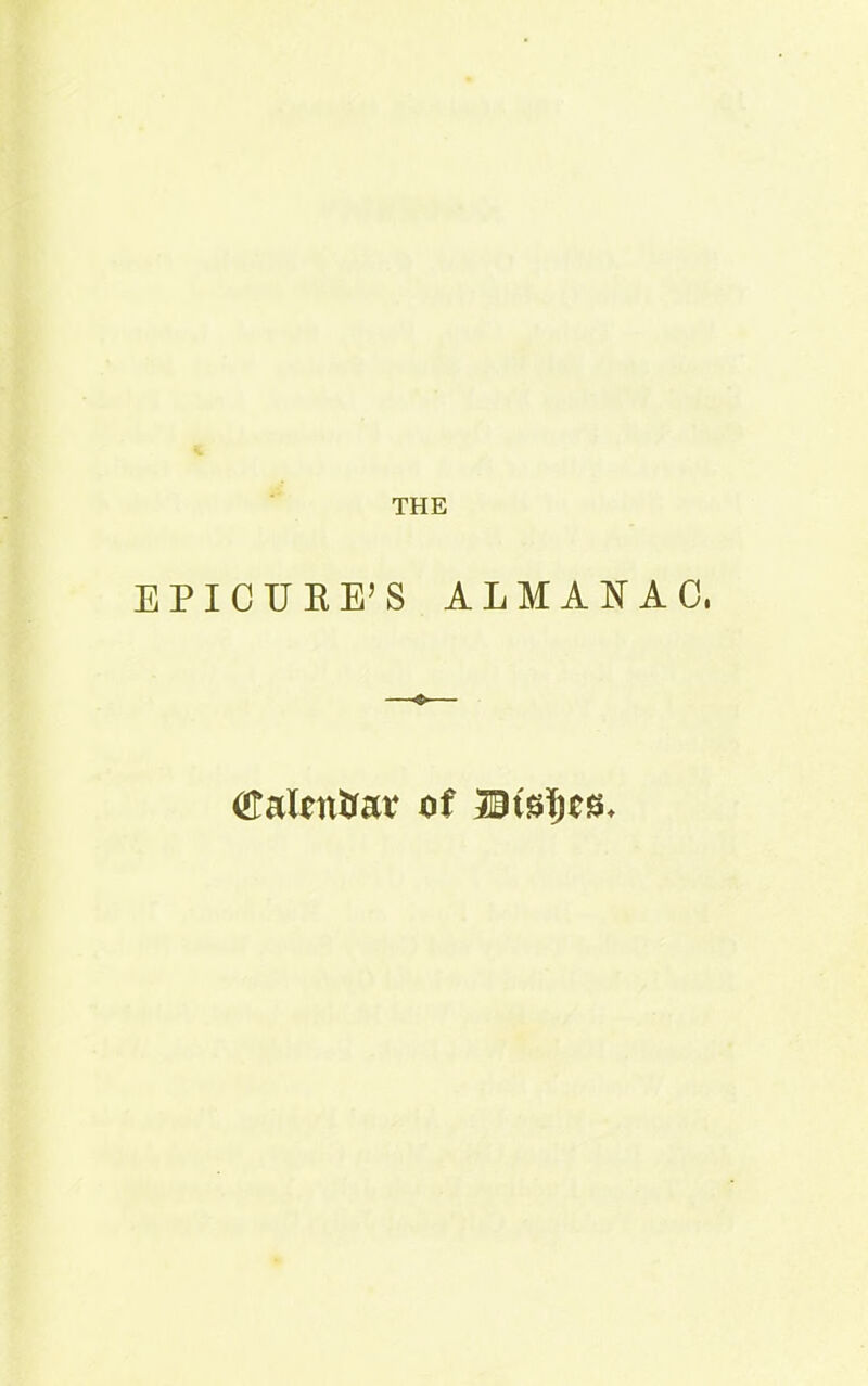 THE EPICURE’S ALMANAC, ♦ (ftalottar of