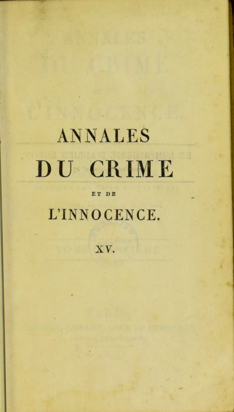 ANNALES DU CRIME ET DE L’INNOCENCE.