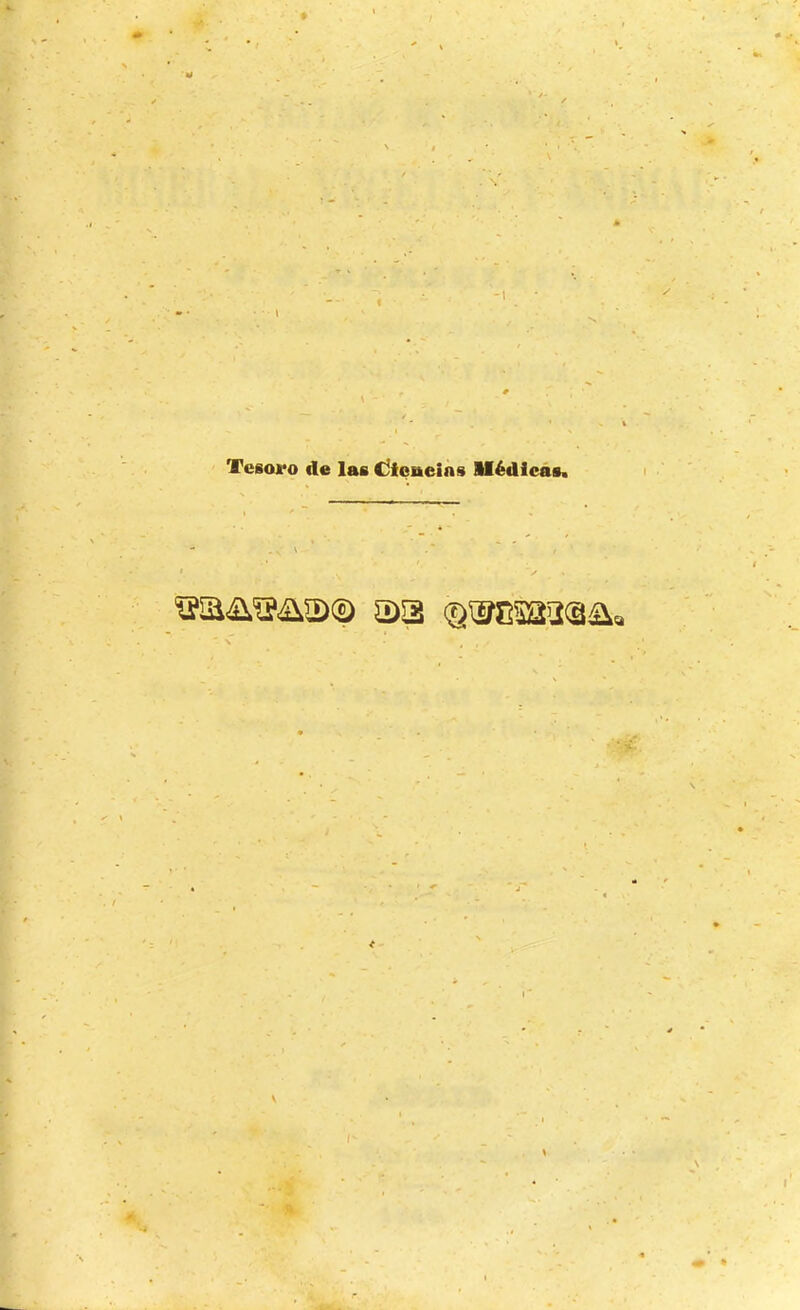 » y' Tcsoi'o de las €3ieaeiàs llédicas. é' \ t