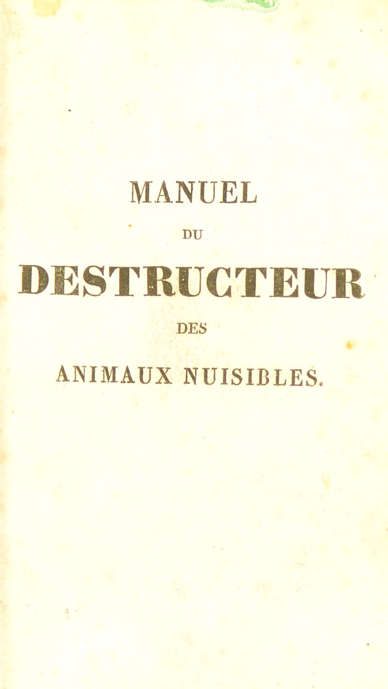 DESTRUCTEUR DES ANIMAUX NUISIBLES.
