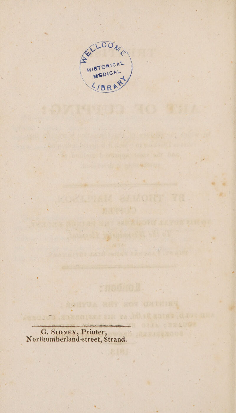 G, SIDNEY, Printer, ae Northumberland-street, Strand.