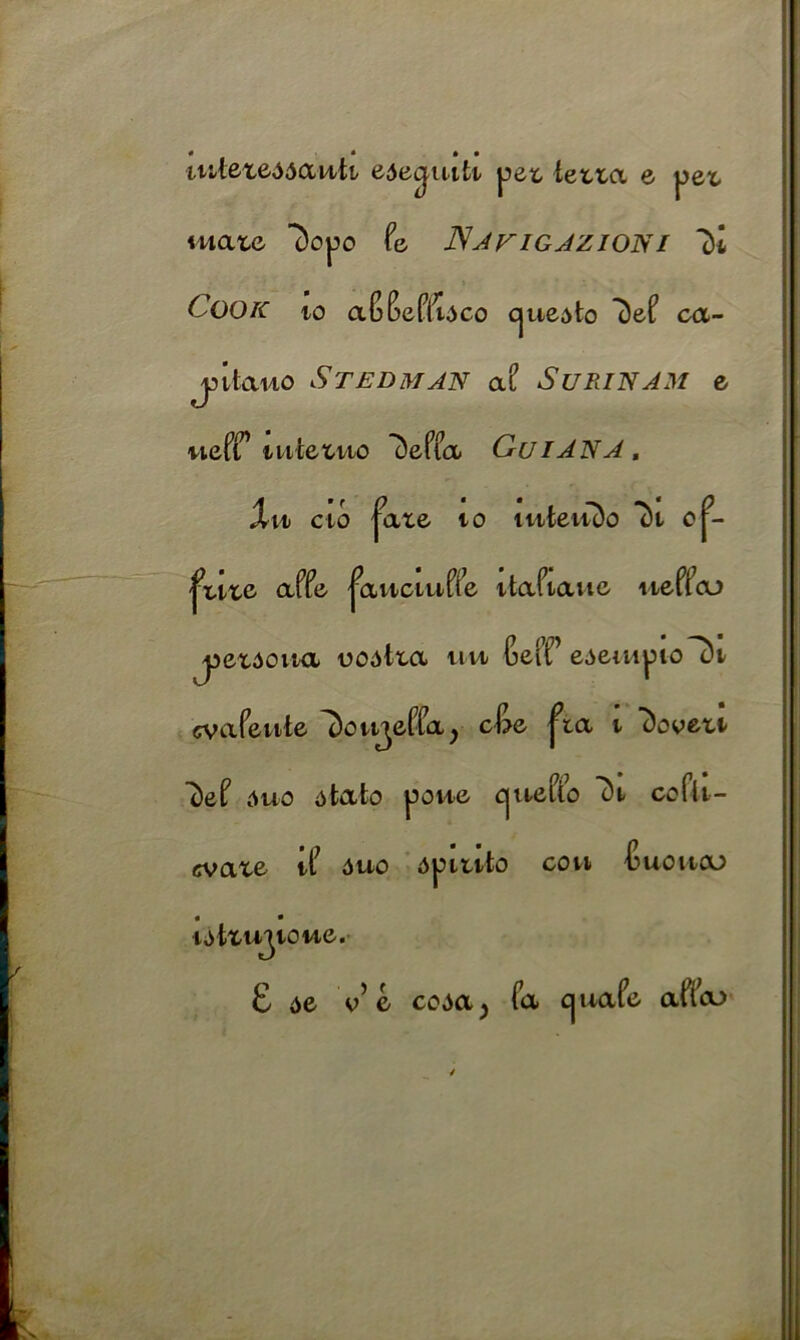 * ‘ • • iutex644autt edecjuiti pex lexxa e pex mate 7)opo fe Nafigazioni l)i Cook to affefit^co cjueato Def ca- jjttauo Stedman af e weff uttextio deffa Gu I AN A, Jin cto jute to tuteuDo o^- |xtxc affe jattciuffe itafiaue tteffeu j^exAoua uoatxa uu Geff e^euipio^t evafeute ~t)ottjeffa; c&e |xa t Ttaoext 7)ef duo ofcato pone cjueffo t)i cefit- evaxe if duo opinio con Cuottcu « • tdtxuy-oue. £ oe V e coda; fa auafe affco