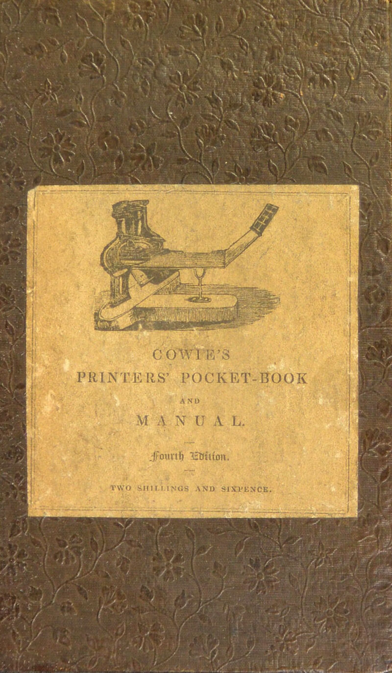 CO WIFE'S PRINTEUS' POCKET-BOOK M A N U A L. Jfounf) lEUiiton. TWO SIlir.i.lMGS AND SIXPENCE.