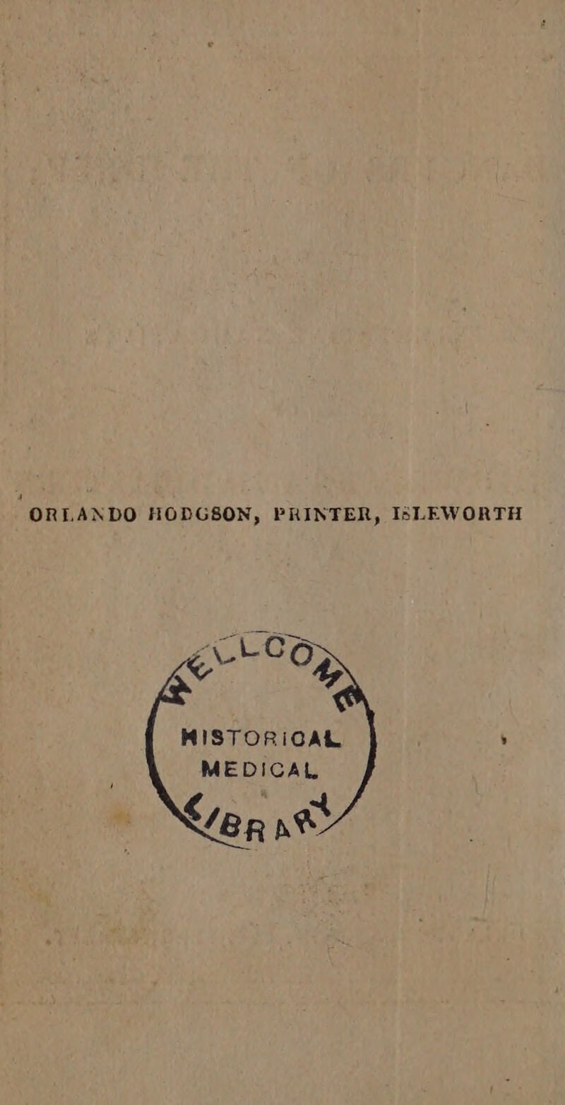 MISTORICAL ; MEDICAL Llep awe