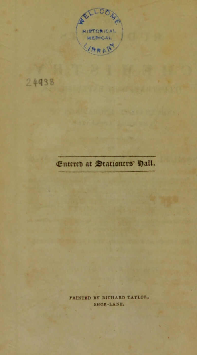 \ H i9n Oft iC A * <Cntcrct) at Stationers’ l&att. PRINTED RT RICHARD TATLOR SHOE 'LANE.