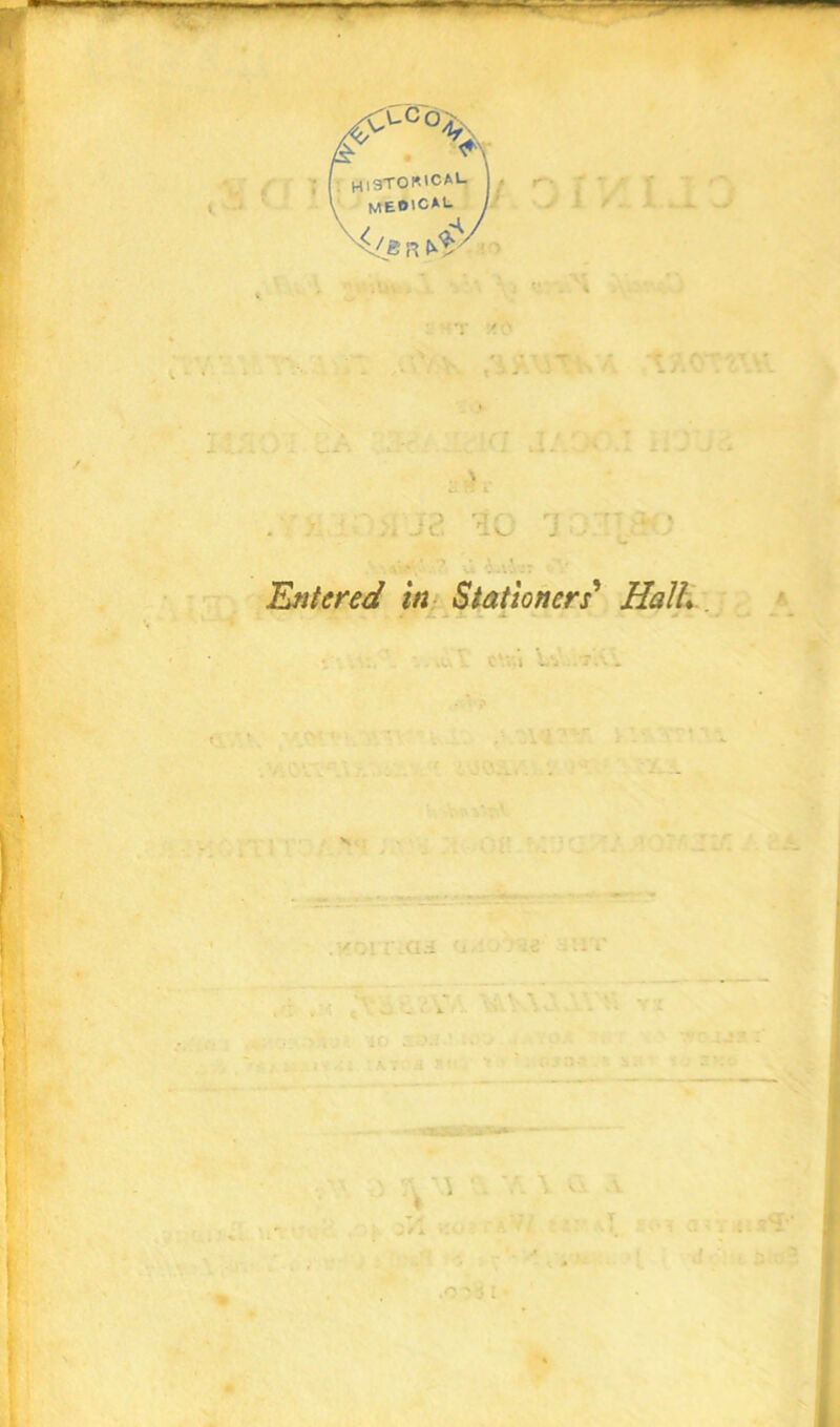 MEO'CAt. - ja Entered in Stationers^ HalL C .i > V