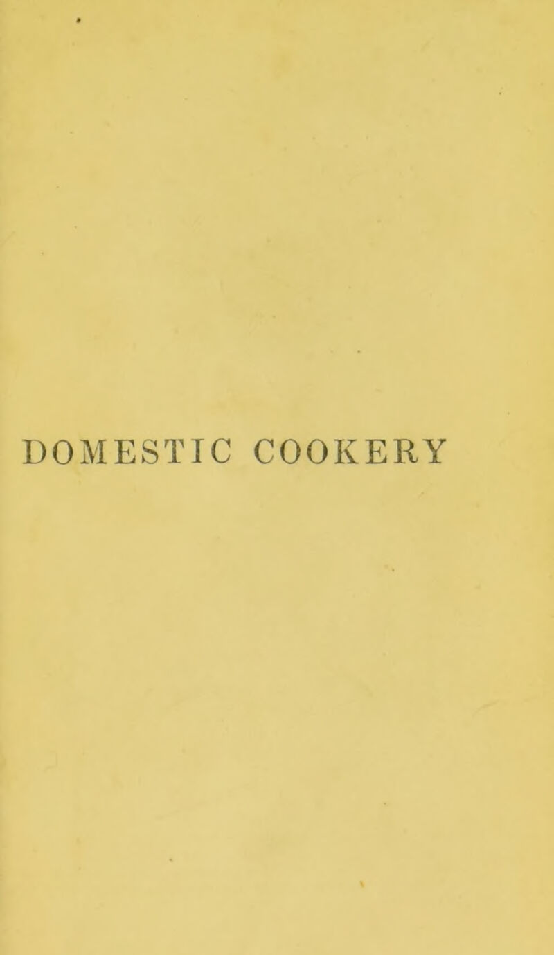 DOMESTIC COOKERY