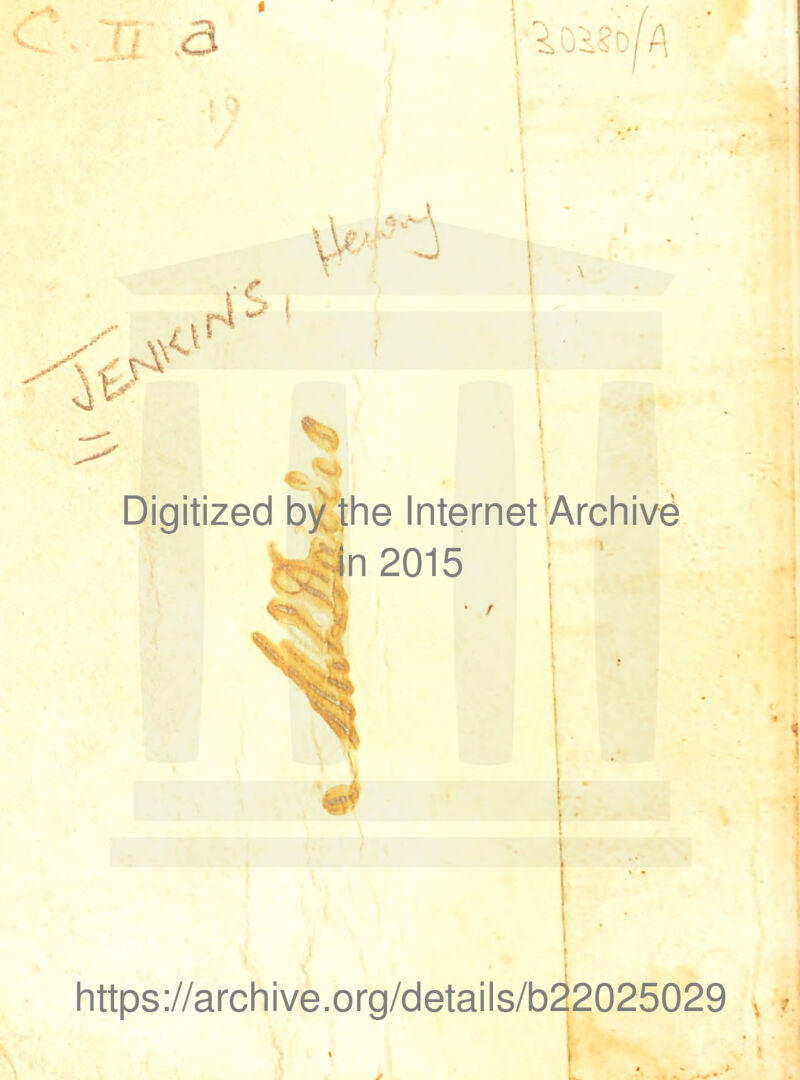 . ^ I i 3 1^., io^?D A pi S'I Digitized b^he InternetWchive “In 2015 ' ' https://archive.org/details/b22025029