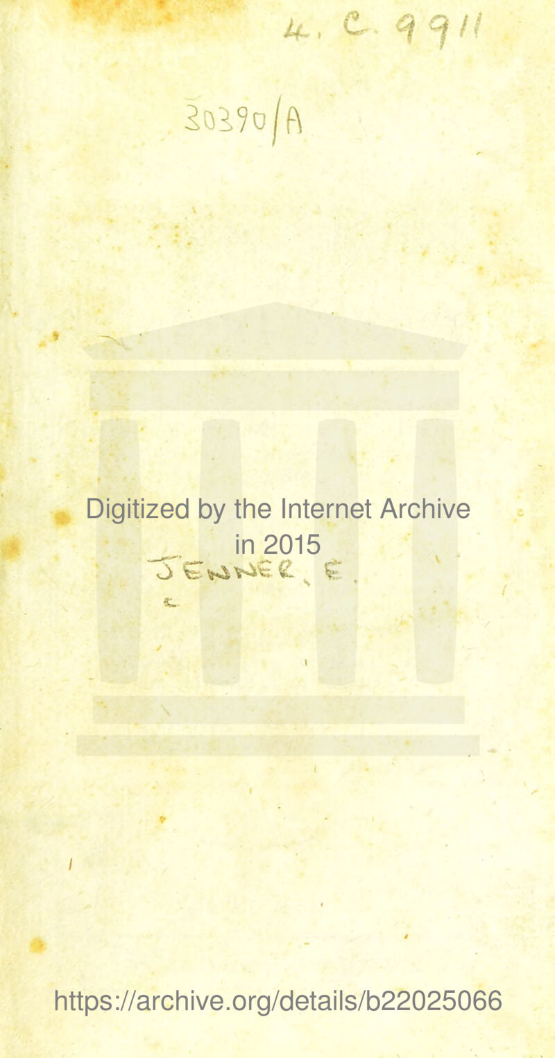 U-. ^ <ì /•' « ^ Digitized by thè Internet Archive m in 2015 ò 'fe:- ^ ^ ^ . r I https://archive.org/details/b22025066