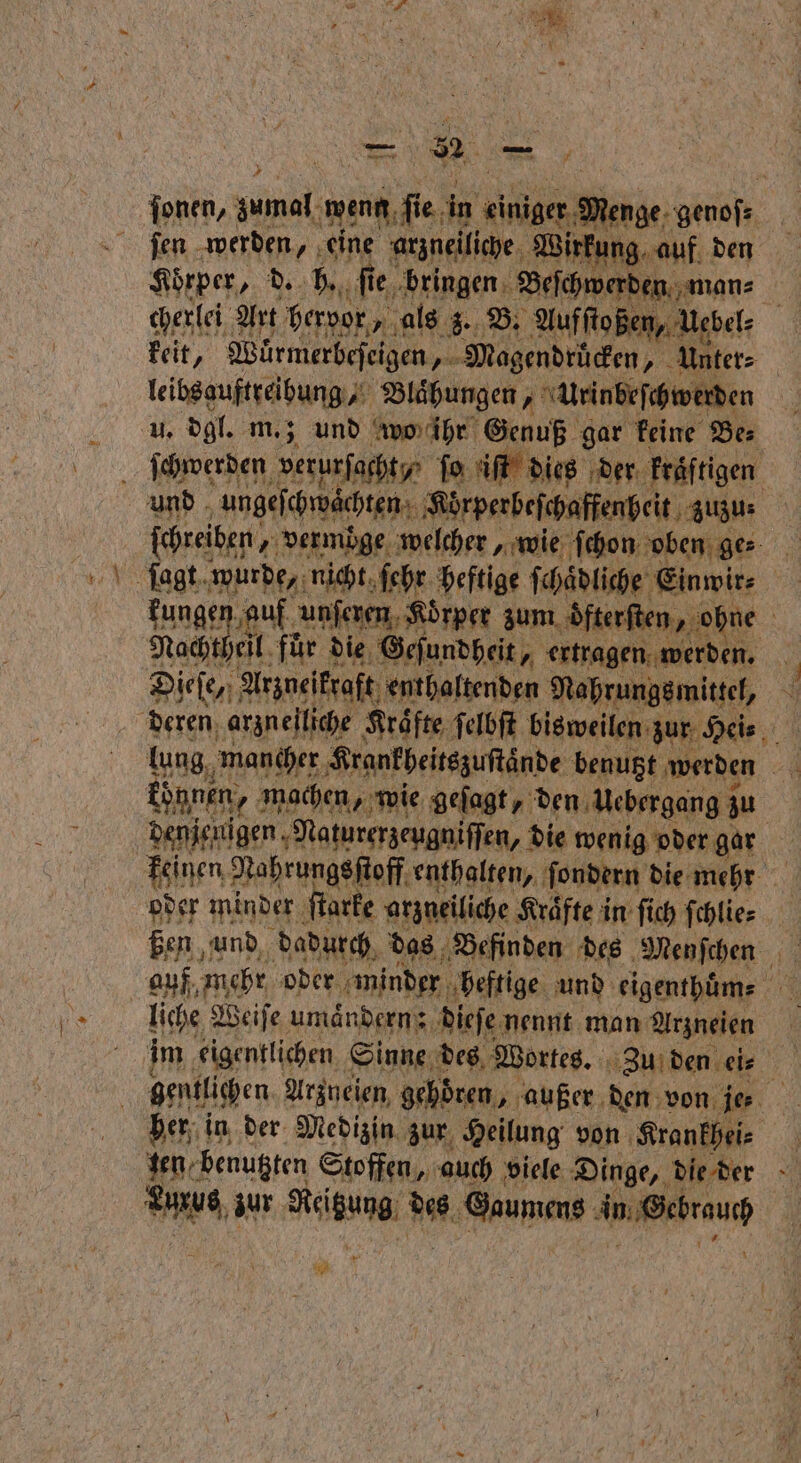 # ſonen, aaa weng ſie e in einiger‘ ter Körper, d. h. fie, bringen Beſchwerden n leibsguftreibung, Blähungen, Urinbeſchwerden | denjenigen, Naturerzeugniffen, i die wenig oder gar oder minder ſtarke arzneiliche Kraͤfte i in ſich ſchlie⸗ liche Weiſe umänderny dieſe nennt man Arzneien ten benutzten Stoffen, auch viele Dinge, die der W zur tee Me hams e * 0
