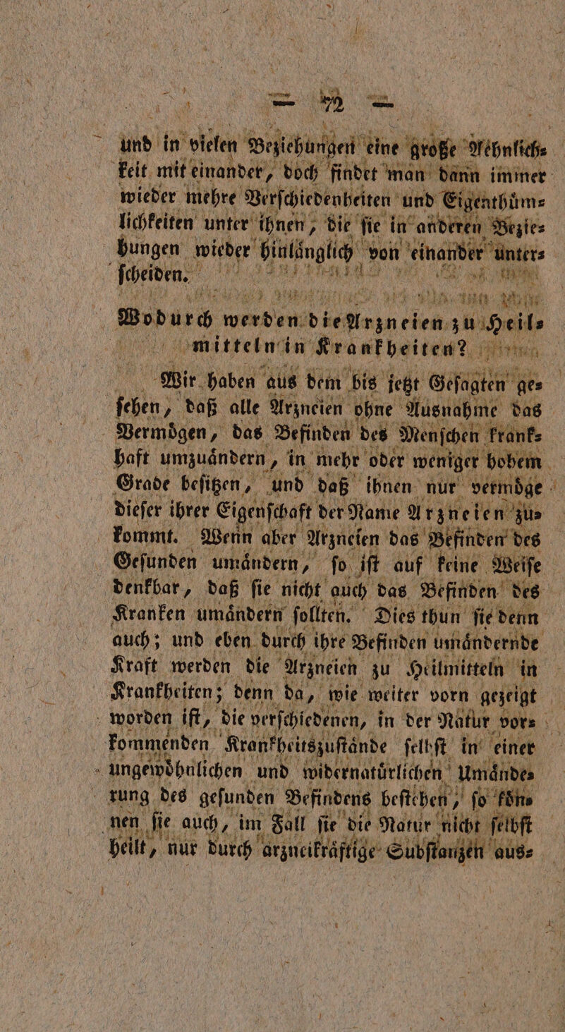 WER wieder mehre Virſchiedenheiten und Eigenthuͤm⸗ lichkeiten unter ihnen, die ſie in anderen Bezie⸗ bungen wieder Biking e von einander unter. . th} . ee e, e ea e 3 mitteln, in Krankheiten? re Kranken umändern ſollten. Dies thun ſie denn Kraft werden die Arzneien zu Heilmitteln in 442 hellt, nur durch ie re ER aus: