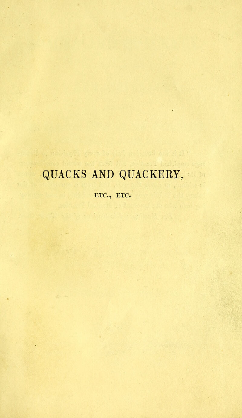 QUACKS AND QUACKERY,