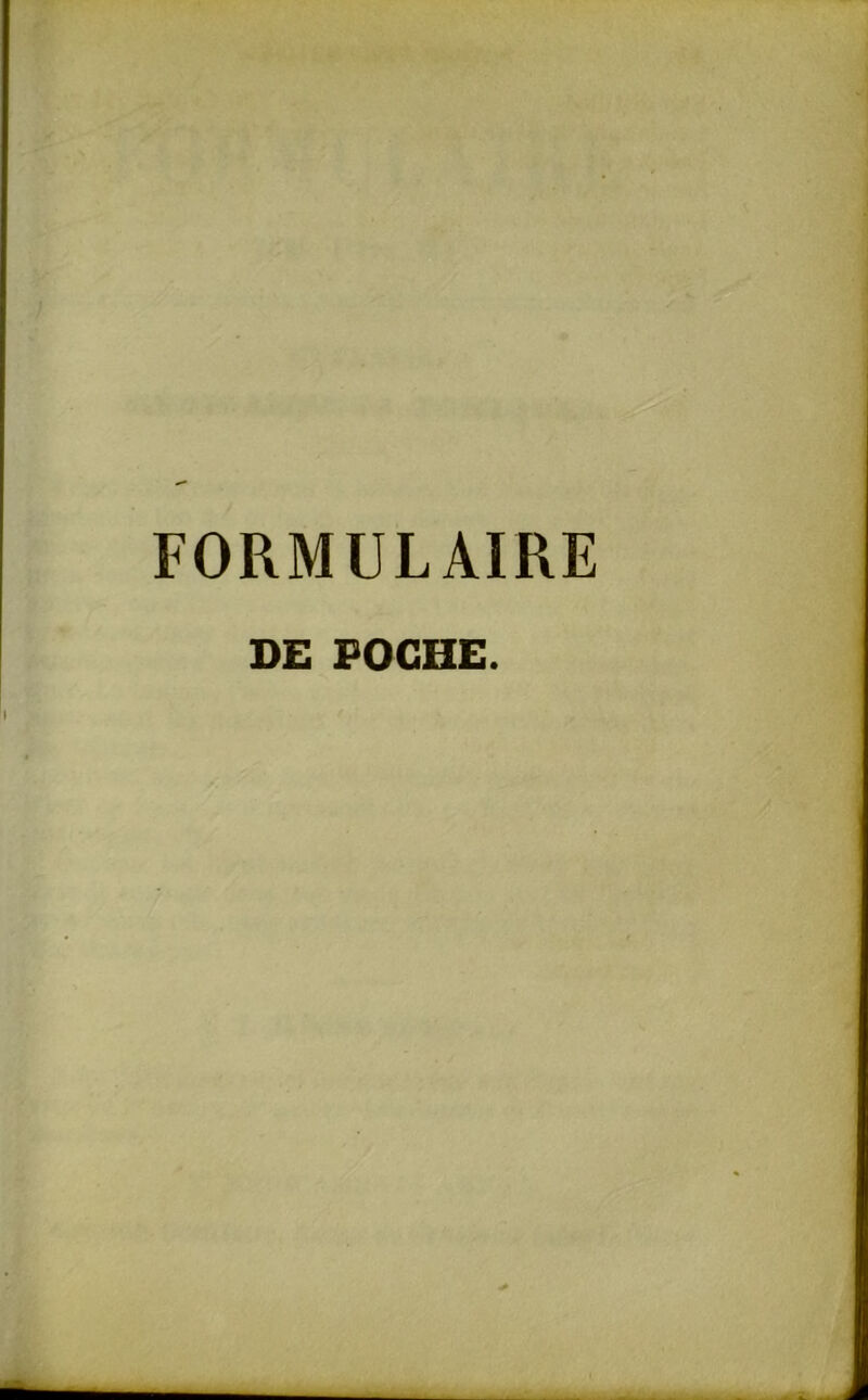 FORMULAIRE DE POCHE.