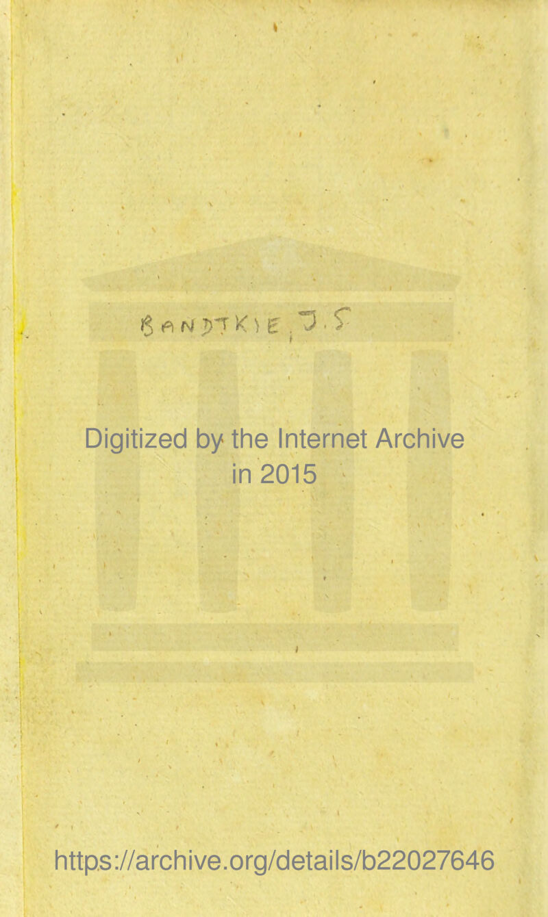 Digitized by the Internet Archive in 2015 https://archive.org/details/b22027646