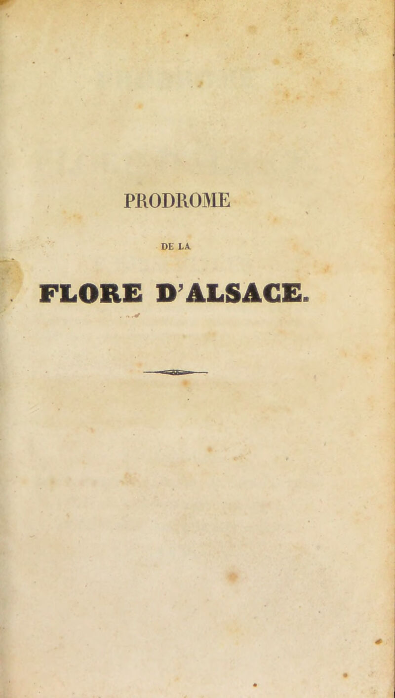 PRODROME DE LA. FLORE D’ALSACE