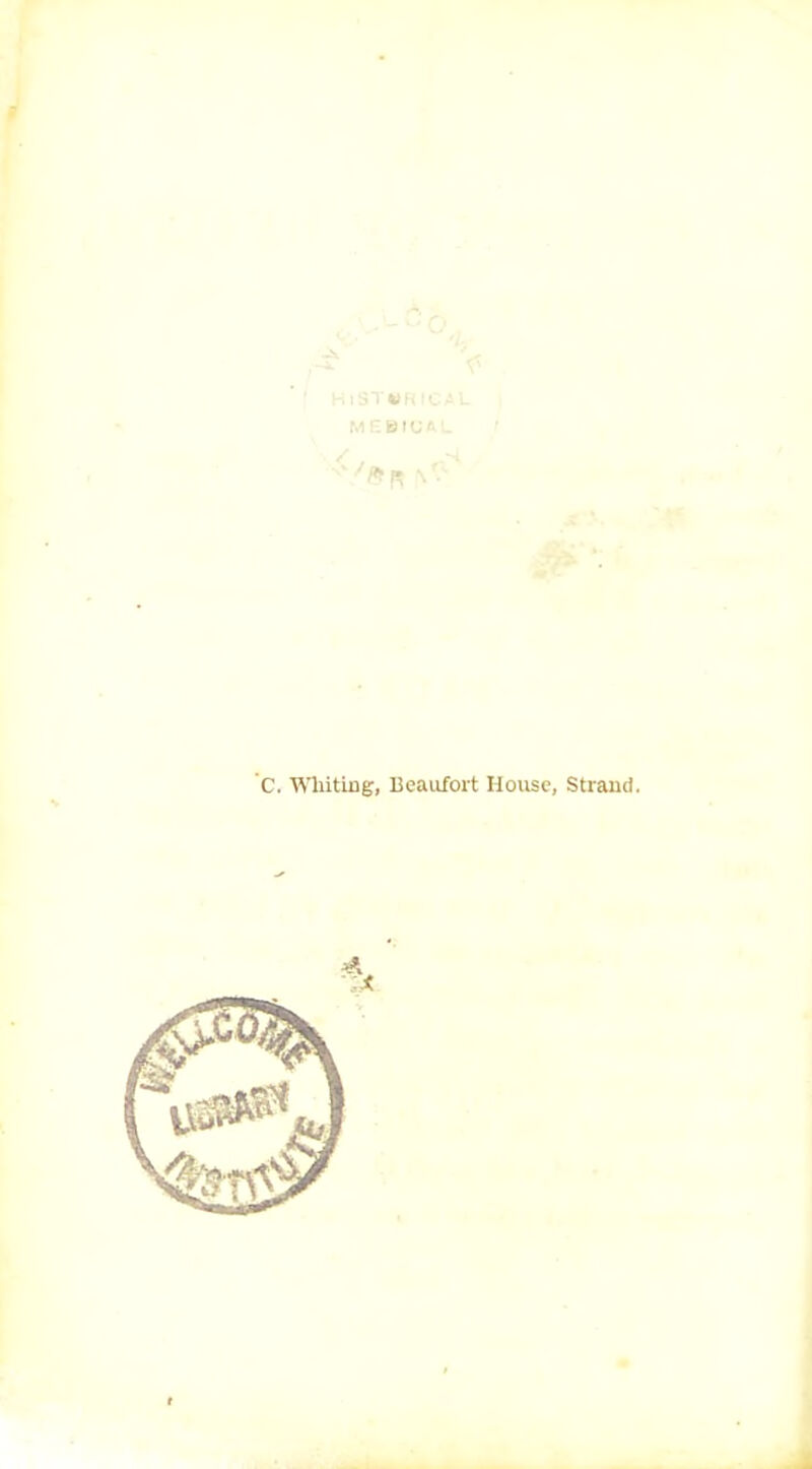 I %}>. : B»(j' C. Wliitmg, Beaiifort House, Straud.