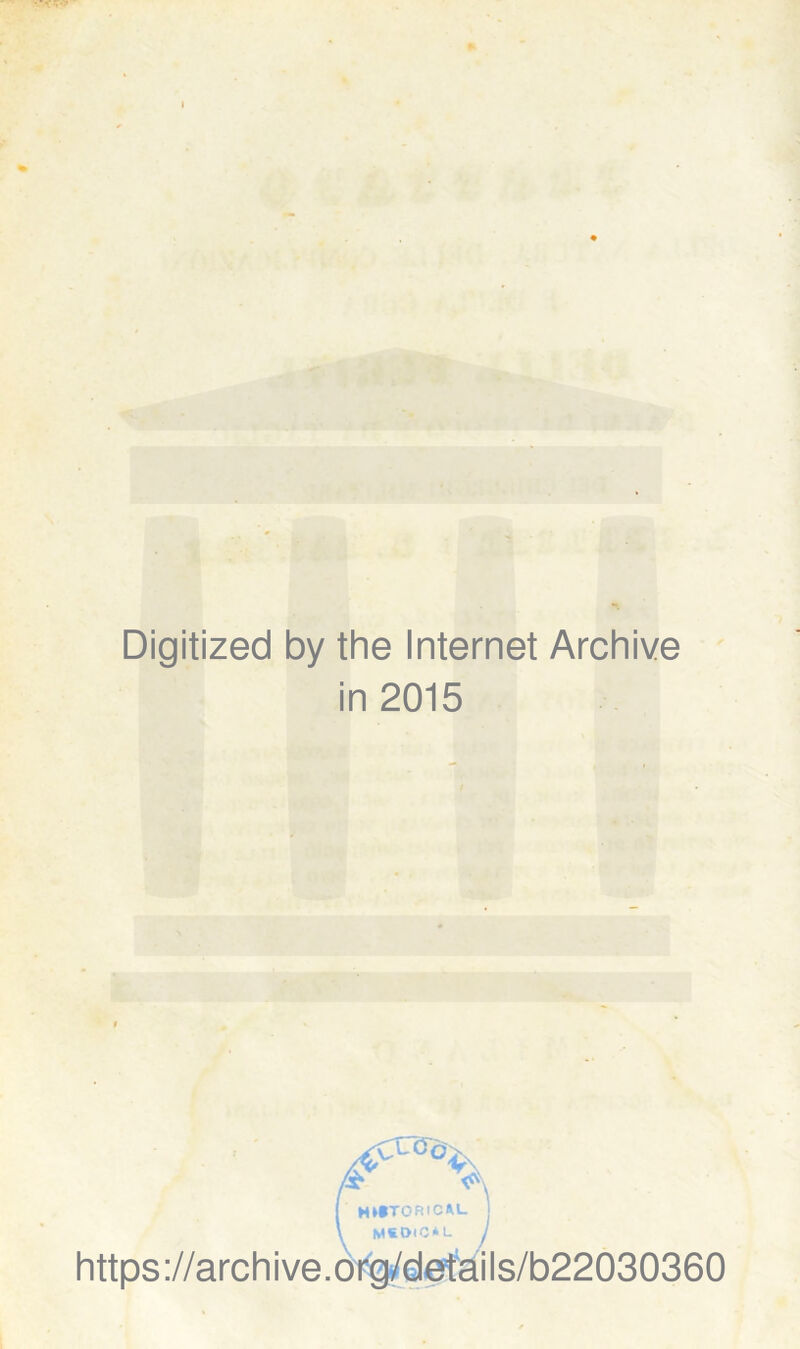 Digitized by thè Internet Archive in 2015 https://archive.òfg/deft;ails/b22030360
