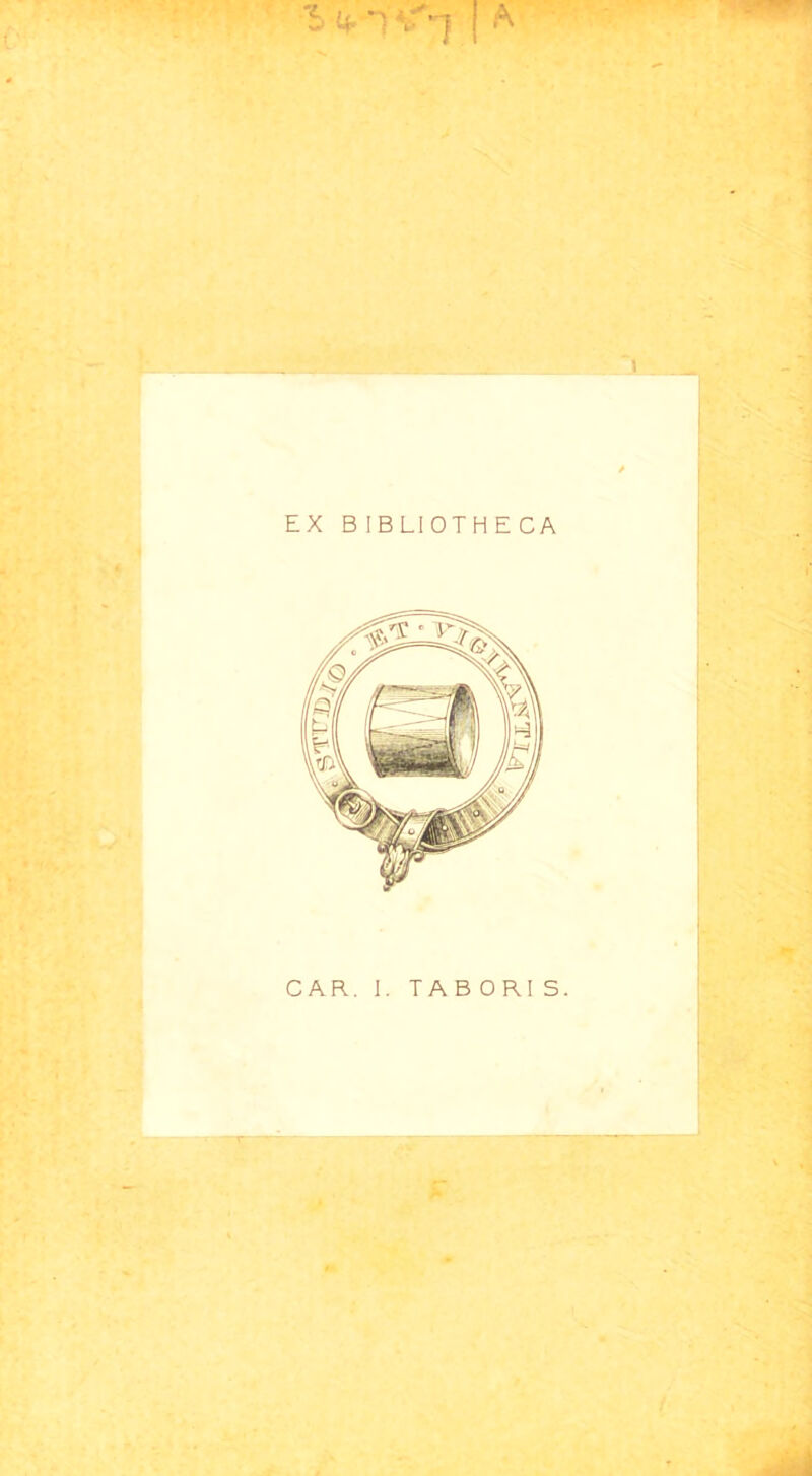 EX BIBLIOTHECA CAR. I. TABORIS.