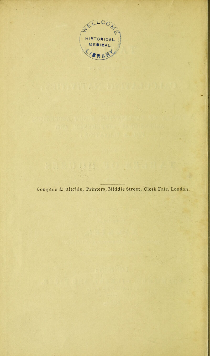 Compton & Ritchie, Printers, Middle Street, Cloth Fair, London.