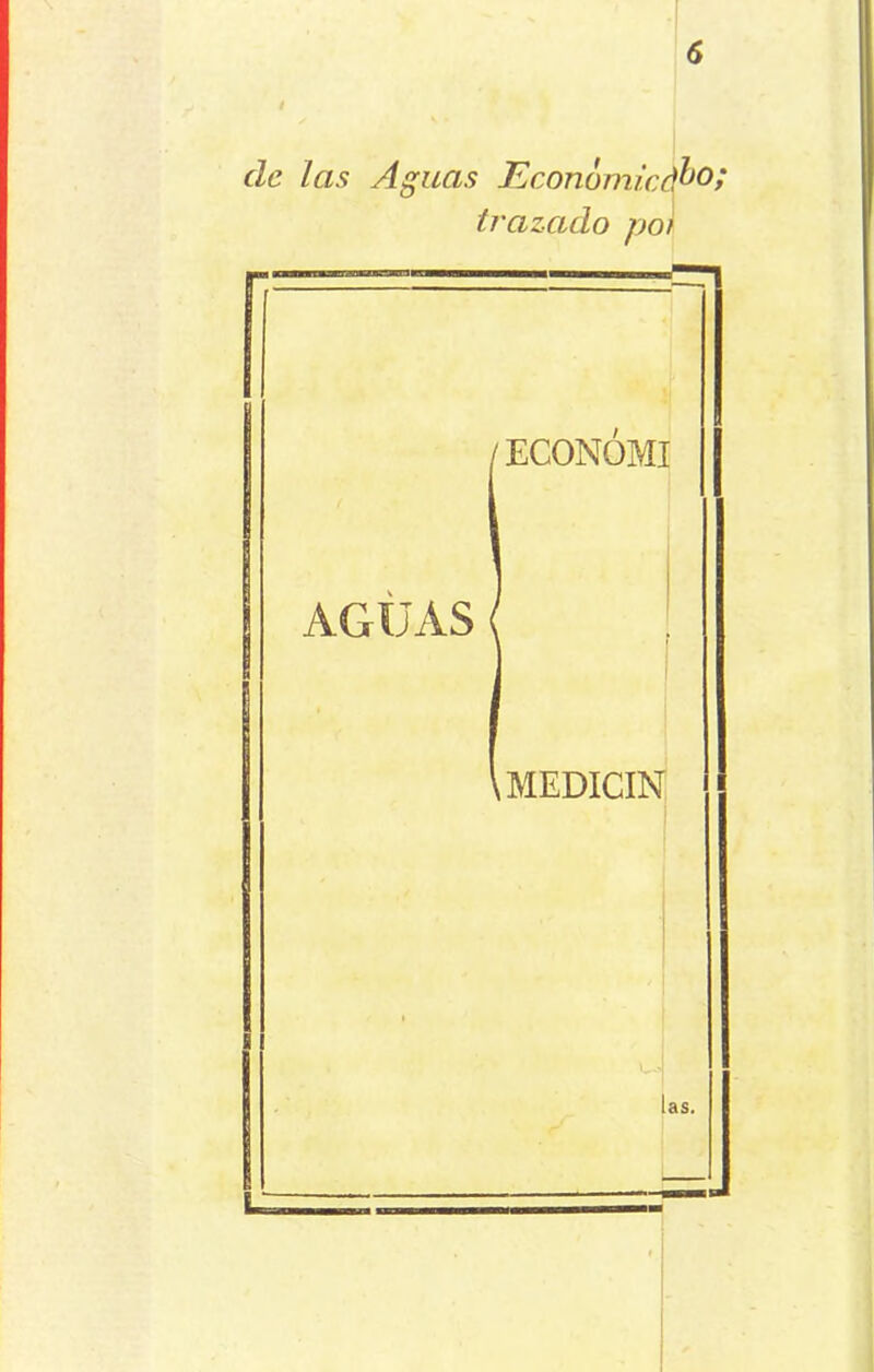 de las Aguas Economícelo; trazado por