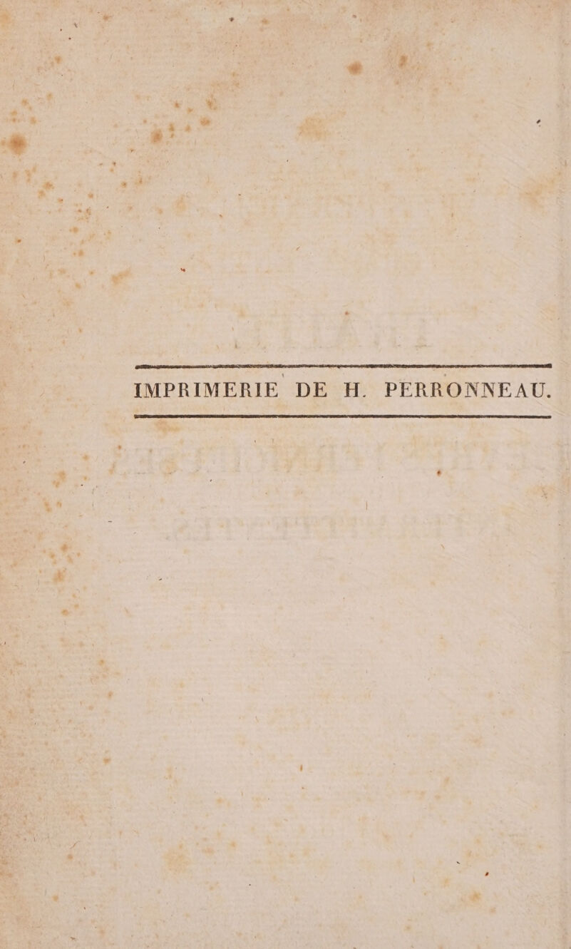 IMPRIMERIE DE H. PERRONNEAU.