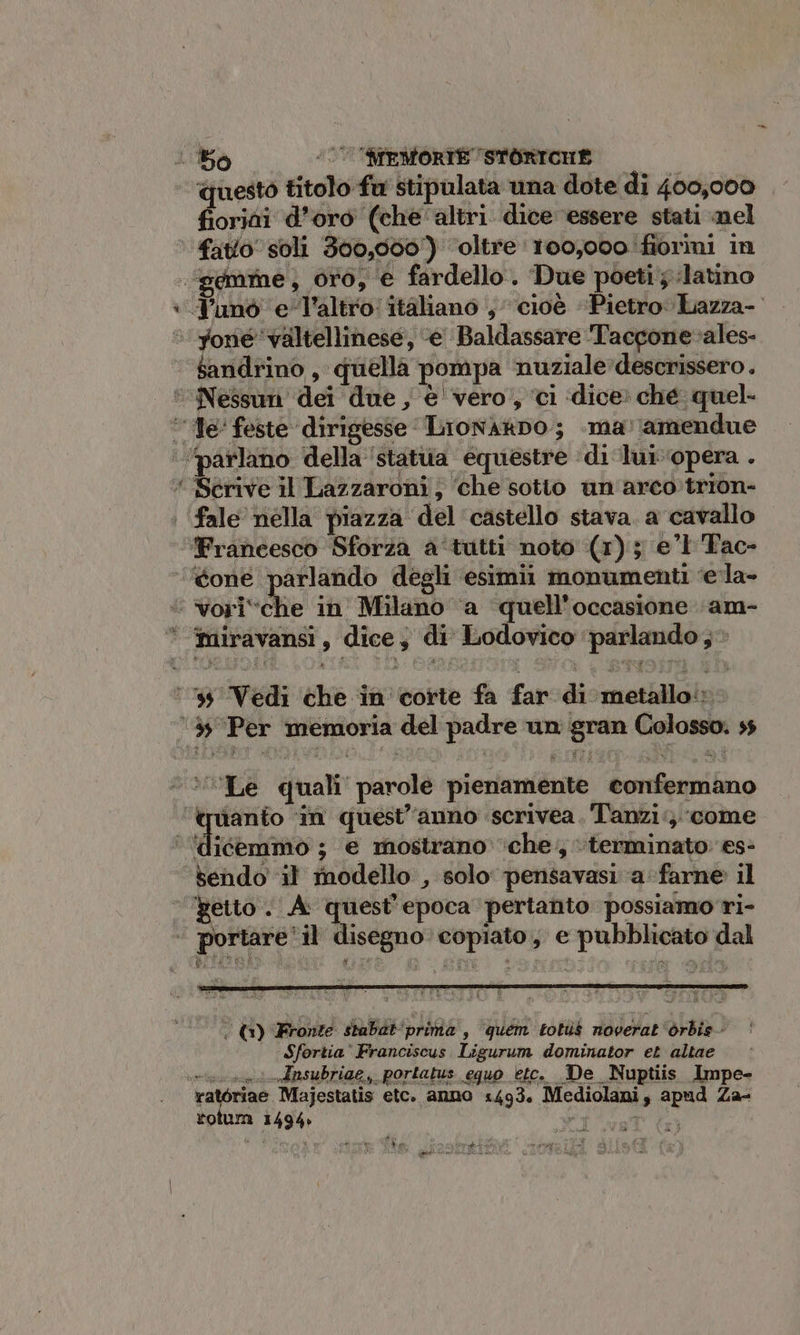 se questo titolo fu stipulata una dote di 400,000 fioriai d’oro (che altri dice ‘essere stati nel $andrino, quella pompa nuziale ‘descrissero . Sérive il Lazzaroni, ‘che sotto un arcotrion- ‘Cone parlando deghi ‘esimia monumenti ‘ela- getto . A: quest'epoca pertanto possiamo ri- A. I