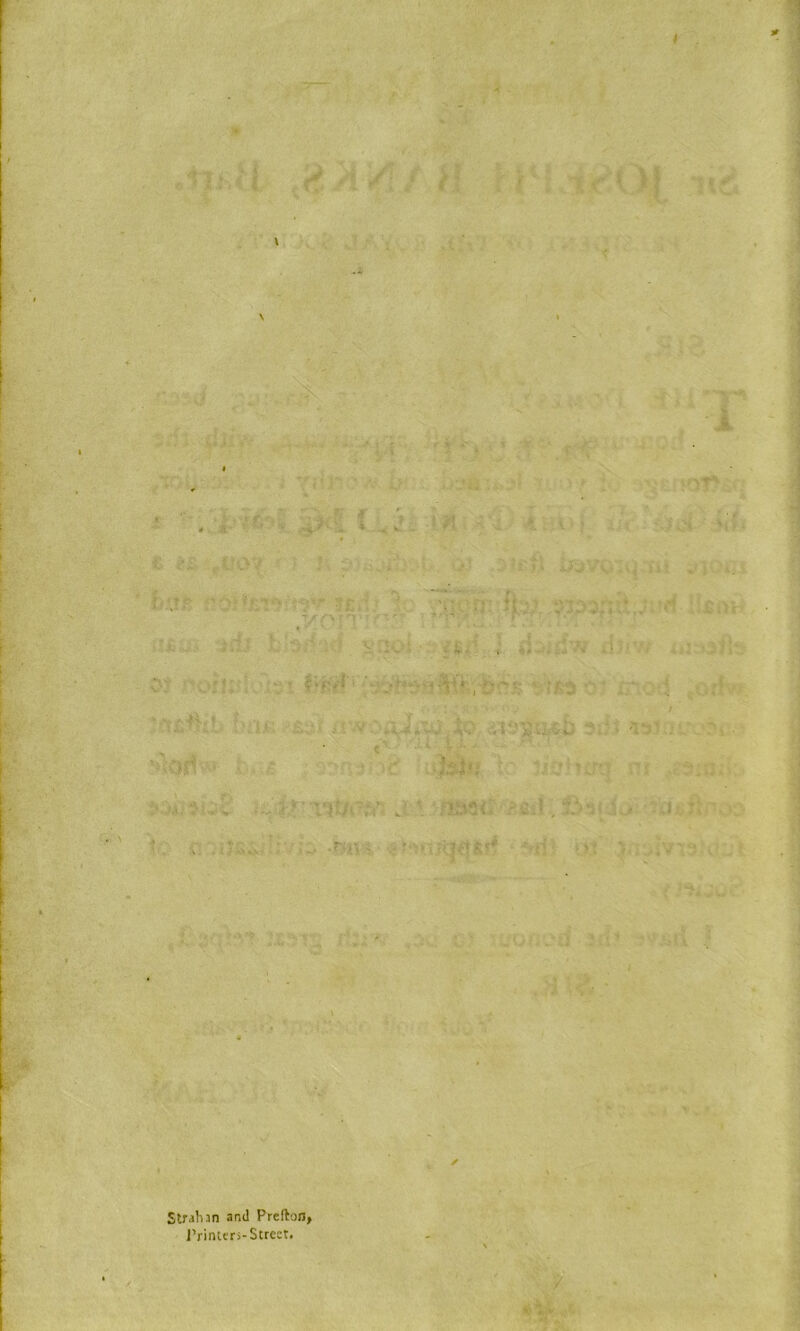 ' . C! *JA £\ A X.'- ' >1 %,M} '-'f: \ - -i . . f ‘*H .,. i ' ■' ■i A \ * ^ \ri' 'Jci 'V' : 'x'fi i;RiVv;vri I'il .' i 1. ’ ^ »r . C .' 1 I ; ' ‘ • • if « ‘ ^ • 'id; b'3;-Kf vnoi i di*idw d??vr- i>v>it\-. 0? nofniL'isv Vew -D’ mod ,udv- fniis .4!«s^ii6b 5;i; i!>Taivr*» • *Aod>'i i-.;j? : .'Ri- a}sb; tc lisiiifi] sn ,.-?::i., . J.■ «aa<4'->«!.. •-^iJutVoci to e niso.;!;• ;::. -mi^'•**rl^ u;' ; ,1: :inb't *'.i n.'D«v'd *.•.■» ' -u .f / fj. # ’f “'i ••' . >?li's■X”^. .4• • ' ’','.i.V''. Strahan and Prefton, I’rin:cr5-Strect.