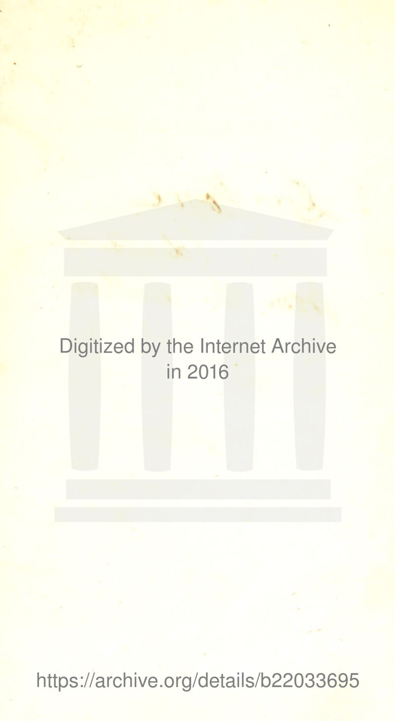 »L N Digitized by the Internet Archive in 2016 https://archive.org/details/b22033695