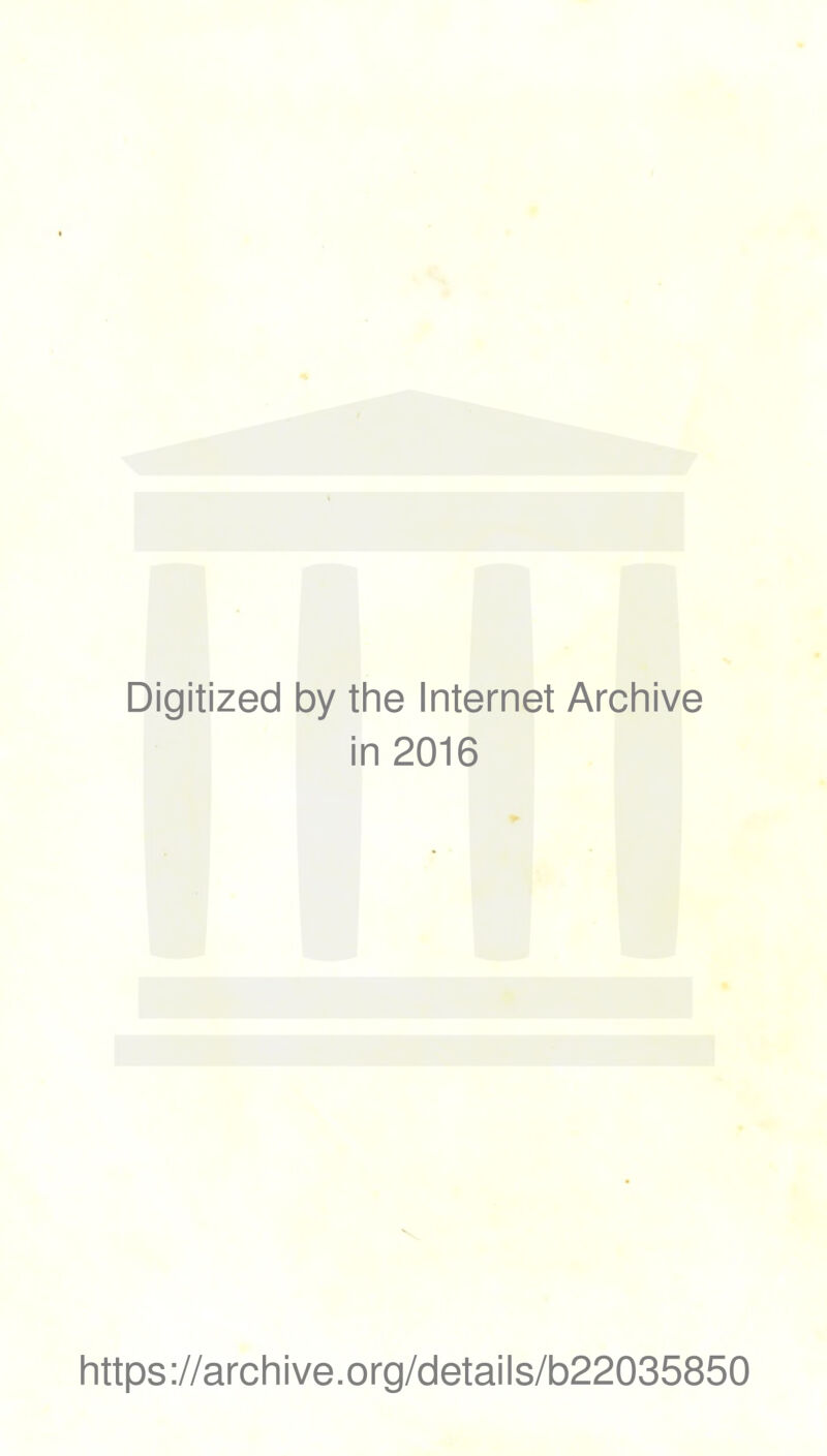 Digitized by thè Internet Archive in 2016 https://archive.org/details/b22035850