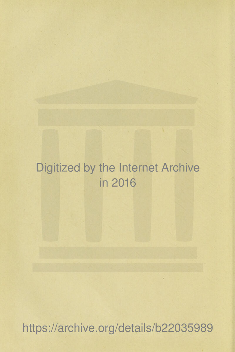 *'.V . V' ■'» . Digitized by the Internet Archive in 2016 https://archive.org/details/b22035989