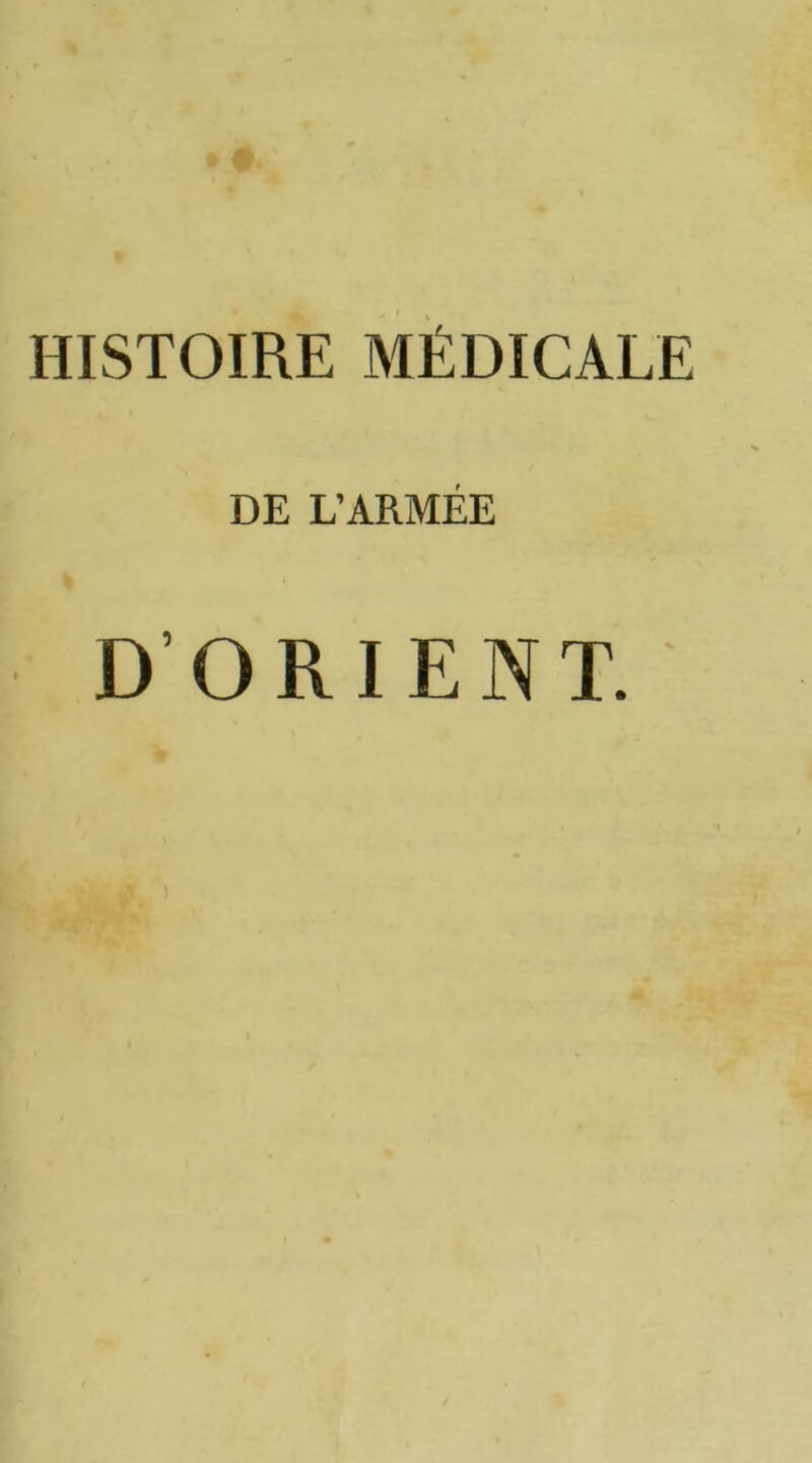 DE L’ARMÉE D’ORIENT.