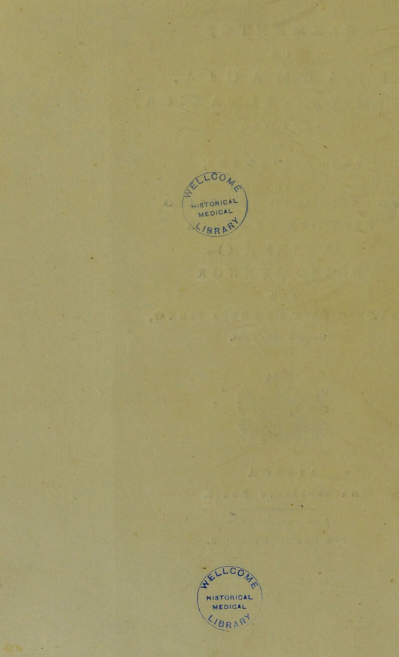 I HlSTORlC*'^ J '4/SRl^tv^ / <o\ hiSTOniCAL MEOICAL *• / r» » CV
