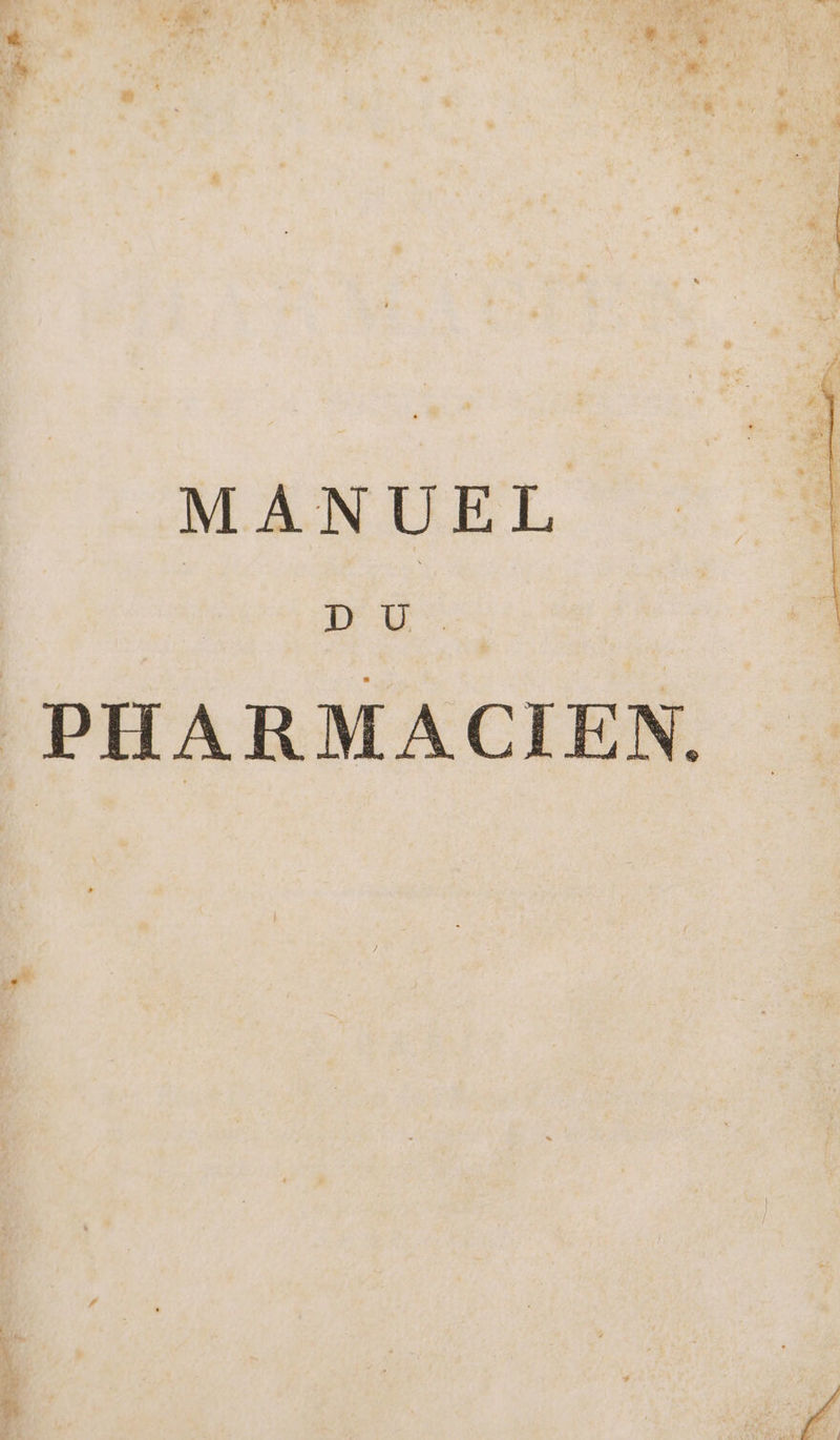 pe Re + MANUEL D U PHARMACIEN.