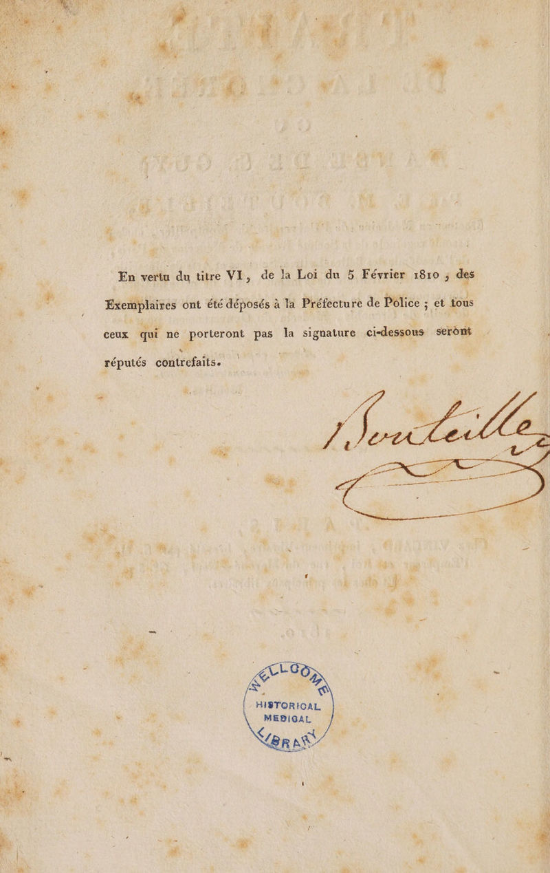 à &amp; pe FA Eat Fa J | 1e OR CEE, | # (A FE € Le Le | | ja # oi En volts du ru VI, | de Ja Loi du 5 Février 1810 ; des ” Exemplaires ont été déposés : à la Préfecture de Police 5 et tous ceux qui ne porteront pas la de FA seront 4 4 réputés contrefaits. 4 à ny : , g % à # &amp; = + 0 k : 5 à eu 4 # È ae de LES ss Ée + # Ex + SES nr CA &amp; #4. L. HISTORICAL ÿ | ca MEBIGAL FL &lt; n re ÿ {BRAŸ li ‘ ÿ KR ; k { À À y s à Li * &lt; Le LS + &lt; sat | hs # f ê : $