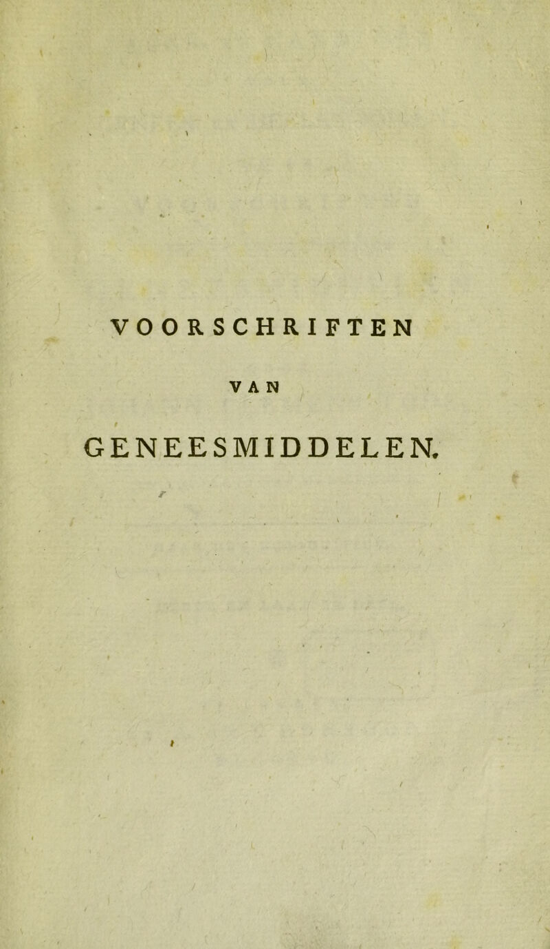 VOORSCHRIFTEN VAN GENEESMIDDELEN,
