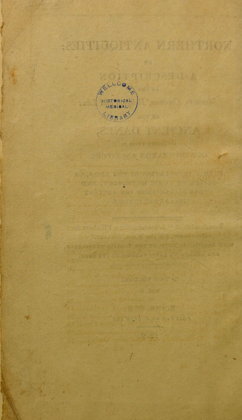 •'S pr Vj 4' ' ^ _4_ ' •« . ■ '^- t ;■ V AT' ^ ■ i ir V . ' ï » * •HIST»RICAL MS»I*AL or;v 4 • . : ,'. . '' ^ ii -.y ,, •: 'f, ' -, ' ^ ’ ' .'1 i'”' ' ■ .-i -.‘3 ■ »-'•• '*J ,, ; ' #