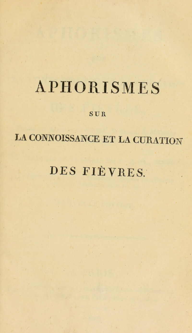 SUR LA COWNOISSANCE ET LA CURATION DES FlfiYRES.