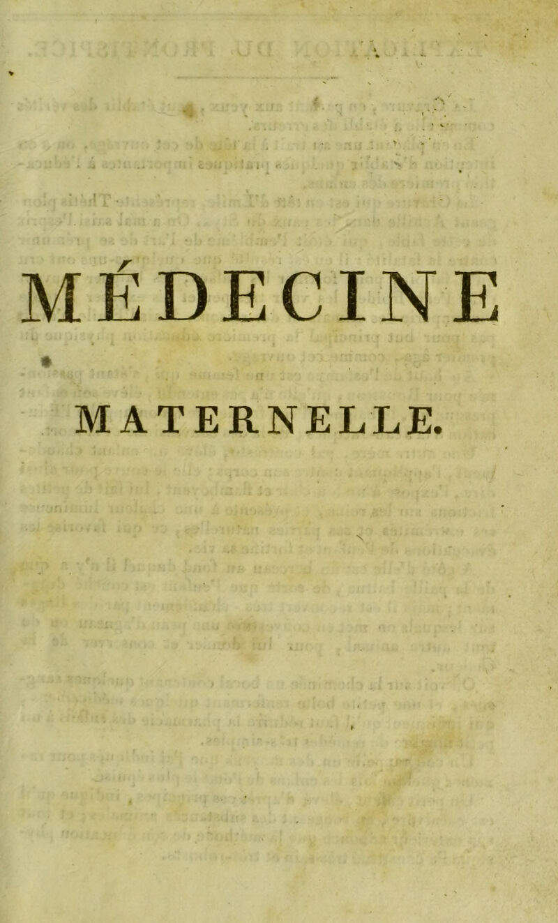 MÉDECINE MATERNELLE.