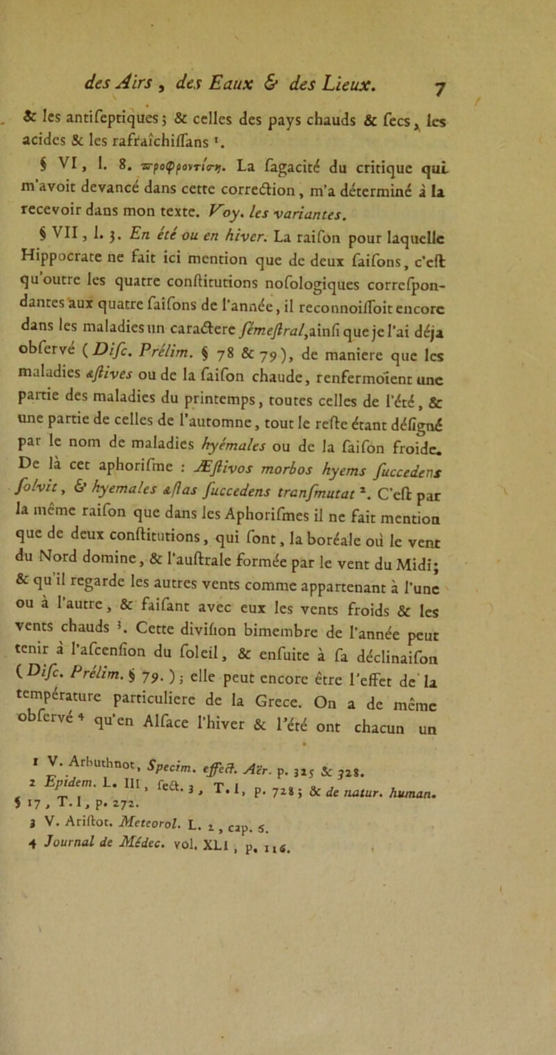 ά&5 ΑιΓ5 , άα Εαηχ & ά&5 Ειευχ. η \ * & Ιεχ αηΕΐΓερεΐςυεχ; & εεΐΐεχ (Ιε5 ραγ$ εΐιαικίί & Γεε$, 1ε« αεϊοΐεί & 1ε5 ΓαΓίαίε1ιϊίΓαη$ § VI, I. 8. Έτροφροντίο·)], ία Ιά^αεΪΕέ <1ιι επΕίςυε ςαί ηι’^νοίΓ (Ιεναηεέ (1αη5 εεΓΓε εοπ-ε&ΐοη, ηι’α. (ΙέΕεππΐηέ α Ια. τεοενοΐΓ (1αη$ ηιοη ΓεχΓε. Εογ. Ια ναήαηία. § VII, 1.3. Εη είε οα £η /ιϊνεη ία ΓαϊΓοη ρουτ Ιαςιιείΐε ΗΐρροεΓαΓε ηε ΓαΪΕ ΐεϊ ιτιεηΕΪοη ςαε (1ε (Ιευχ ΓαΐΓοηδ, ε’είΐ ςα οιΐϊΓε Ιε$ ςυαΕΓε εοηίΙίΕυΕΪοηϊ ηοΓοΙο^ίςυεχ εοΓΓείροη- (Ιαικεϊ αυχ ςυαΓεε ΓαϊΓοηχ εΐε ίαηη(5ε, ίΐ ΓεεοηηοϊίΤοΐΕ εηεοΓο «Ιαηκ 1ε$ ηιαΙαιϋεΒίιη οαταΛεΓε βετηεβταί,αΐηίϊςυεΐεΓαϊ άί)& οΒΓεΓνε (Όΐβ. Ρτείΐτη. § 78 & 79)» πιαηΐεΓε ςυε 1ε5 Γηα1α<ϋε$ &βινα ου (1ε Ια ΓαϊΓοη εΐιααείο, ΓεηΓεπηοϊεηΕ υηε ρακϊε εΐοδ Γηαΐαϋεχ (Ια ρπηΕειηρχ, ΓουΓε$ εεΐΐεχ (1ε Γ^πέ, & ιιηε ραηΐε (1ε εεΙΙεδ άε 1’αυΓοπιηε, ΕουΕ 1ε τείΐε &αιη (1έΠ§ηέ ραν 1ε ηοΓη (3ε ηιαίαίϋεχ /ιγετηα/εί ου (3ε Ια ΓαϊΓοη Γιοϊίΐε. ϋε Ια εε( αρΗοπΓιηε : Ήβΐνο* τπογΙ>ο5 Ιιγεηη βιεεεάεηί [οίνη, & ΗγετηαΙα &βα* βηεεεάεη* ΐΓαηβτηιηαι *. ΟεΠ: ραΓ Ια ιηειτιε ΓαϊΓοη ςυε (Ιαηχ1ε$ ΑρΗοιϊΓπιεχ ΐΐ ηε ΓαΪΕ πιεηΕΪοιι ςυε <3ε (Ιευχ εοπίΗευήοηϊ, ςυΐ Γοηε , Ια ΒοΓ<?αΙε ου 1ε νεηι (1υ Νογ(1 (Ιοπιϊηε, & ΓαυΩχαΙε Γοπτκΐε ραε 1ε νεηι (1υ Μί(1ί; & ςυ ϋ Γε§απ1ε 1ε$ αυΕΓε$ νεηΕ5 εοπιηιε αρραπεηαηΕ ά Γυηε ου ά Ι'αυίΓε, & ΓαϊΓαηε ανεε ευχ Ιε$ νεηΕ5 Γεοΐάδ & Ιεί νεηίδ οΒαυεΙχ ΟεΕΕε (Ιΐνϊίιοη ΒϊηιειηΒΓε (3ε 1'αηηέε ρεύε ΐεηίΓ α ΓαΓεεηίϊοη (1υ Γοΐεϊΐ, & εηΓυΪΕε α Γα (ΙέοΗηαίΓοη ( Όΐβε. ΡτεΙιτη. §79·); εΐΐε ρεύε επεοεε εΕεε 1’είΤεε (3ε Ια ιεπιρέΓαΕυΓε ραΓΕίευΙίεΓε (1ε Ια ΰεεεε. Οη α (1ε ηιειηε οΒΓει-νέ * ςυ'εη ΑΙΓαεε ΙΉϊνεΓ & Γέιέ οπε εΐιαευη υη V. ΑγΙ υι1ιη°(, 5ρεαηι. εβέΆ. Αϊγ. ρ. 315 &: 32Ζ. ίί*™. ** 111 ’ 3 » τ,1> Ρ· 72*> & άε ηαίιιτ. Ηιιιηαη. 5 17 , Τ. I, ρ. 272. 3 V. ΑγϊΛο(. ΜείεοΓοΙ. I.. ,.} 5 4 ΙοιιεηαΙ άε Μίάεε. νο1. ΧΙ,ι , ρ, Ιι4>