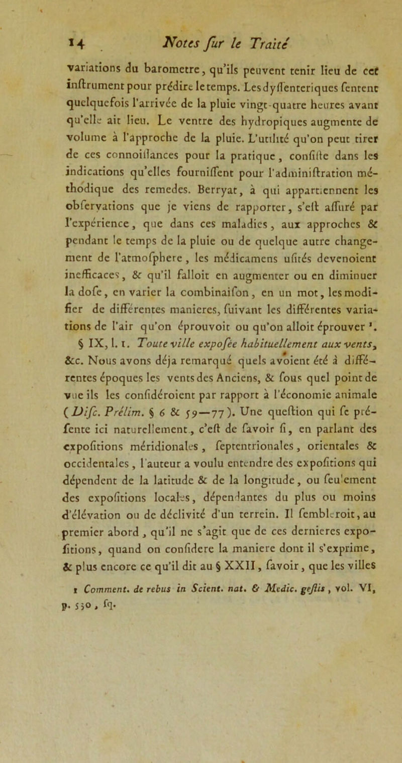 ναπαποη$ (ία ΒαίΌπιείΓε, (]υ’ϊ1$ ρευνεητ Εεηϊτ Ιϊεα <1ε εεί ΐηίΙηίΓηεηϋροαΓ ρτ&ΙίΓε Ιειεπιρί. 1ε5(1γίΓεηΓεπ(]υε$ Γεηίεηε ^υεΙ^αεΓοΐχ Γαπΐνέε <1ε Ια ρΐυϊε νίη^Ε-^αααε ΗευΓε$ αναηι ηυ’εΐΐε αϊε Ιΐεα. ]_ε νεηπε «1εκ ΙιγιίΓορϊ^αεχ αυ§ιηεηεε (ίε νοίυιηε ά ΓαρρτοεΗε (1ε Ια ρΐυΐε. Β’υπίιιέ (}υ’οη ρεα: εΐτεϊ (3ε εεί εοηηοίΐ1αηεε$ ροαε Ια ρΓαπςυε , εοηβΐΐε (1αη$ 1ε9 ίηΐϊοαποηχ ηυ’εΐΐεί ίουΓηϊίΤεηΕ ρουι- ΓαΙηιΐηίΛΓαΐΐοη Γηά- ιΗοίίϊ^υε (3ε$ Γεπιε(3ε$. ΒειτγαΕ, ά <^ιιϊ αρραΓπεηπεικ 1ε3 οΒίεΓναποηχ (]υε )ε νΐεηί (1ε ταρροπεΓ, $’εΐ! αίΓιιεέ ραε Γεχρεπεηεε, ςυε <1αη$ εεχ ιηαΐαΐίεί , ααχ αρρΓοεΚε$ & ρεικίαηε 1ε Εειηρί (1ε Ια ρΐυίε ου (1ε (|υε1(]υε αυιχε εΗαη^ε- Γηεαε (1ε ΓαιαιοίρΙιεΓε , 1ε$ ιηέϋεαΓηεηί υβιέί (Ιενεηοΐεηε Ιηε/Ηεαεε'ί, & ε^υ’ΐΐ ίαΙΙοίΕ εη αυ§ιηεηπεΓ ου εη (ΠιηΐηυεΓ Ια (ΙοΓε, εη ναπεε Ια εοπιΒϊηαίΓοη, εη υη γποε, 1εκ Γηοείϊ— βεε (1ε (ϋίΤέΓεηιε$ ηιαηϊεΓΟί, ί’υΐναιη 1ε$ <3ϊίΤ<ίτεηεεδ ναήα- ιίοηί (1ε 1'αΐΓ ^υ’οη έρΓουνοϊ: ου (^η’οη αΐΐοίε (ΙρεουνεΓ § IX, 1.1. Τοαίΐ ν'ιίΐε εχροβέε ΚαίιΐΐαεΙΙετηεηι ααχ νεηίί, &ε. Νοιίί ανοη$ (1έ]α ΓειηαΓ()υε ηυείί ανοϊειη έιέ α (ΙιίΓό- ιεηεεί έρο^υεχ Ιεδ νεηΐίοΐεδ Αηεϊεηχ, & ίου* (]υε1 ροϊηκίε νιιε ϊΐί 1ε$ εοηβ(1εΓοίεηι: ρατ ταρροπ α Γέεοηοηιϊε αηϊιτιαίε {Όϊβ:. Ρτείίτη. § 6 & 59 — 77)· ^ηε ηυείΐϊοη ςυΐ Γε ριέ- ίεηεε ΐεΐ ηαηίΓεΙΙειηεηΕ, ε’εΛ (1ε ίανοΐΓ β, εη ραείαηε (1ε5 εχροβποηχ Γη^Π(ϋοηαΙε5 , ΓερΓεηπΊοηαΙεί , οπεηΓαΙε$ & οεεκίεηεαίεί, 1 αυϋευε α νουΐυ επαπάΓε (1ε$ εχροβποηί «^υΐ (ΙέρεικΙεηΓ <3ε Ια Ιαπηηΐε & (1ε Ια 1οη§κυ<1ε, ου Γευ'ειηεηε <3ε$ εχροβποηί Ιοεαίεί, (Ι^ρεηΙαηΕεί (Ια ρ1υ$ ου πιοίηί (Ιεΐεναποη ου (1ε (Ι^εΗνίχε (Γαη εεπείη. II ΓογοΒΙε-γοϊχ , αα ρεειτιΐεΓ αΒοΓ(1, ςυ'ίΐ ηε ί’α^ϊε (]υε (1ε εεχ {ΙεπιϊεΓεί εχρο- ίΪΕΐοη$, <]υαη(1 οη εοηβ(1εΓε Ια Γηαηΐετε (Ιοηι ΐΐ χ’εχρπιηε, & ρ!ιιχ εηεοΓε εε ηυ’ϊΐ (Ιϊε αυ § XXII, ίανοΪΓ, ηυε 1ε$ νϊΐΐεδ ι Οοπιτηεηι. άί τΐύιΐ! 'ίη 5εϊεηΙ. ηαΐ. & Μεά’κ. ςιβ'ι*, νοί. VI, ρ. 5,0 , Γ<1·