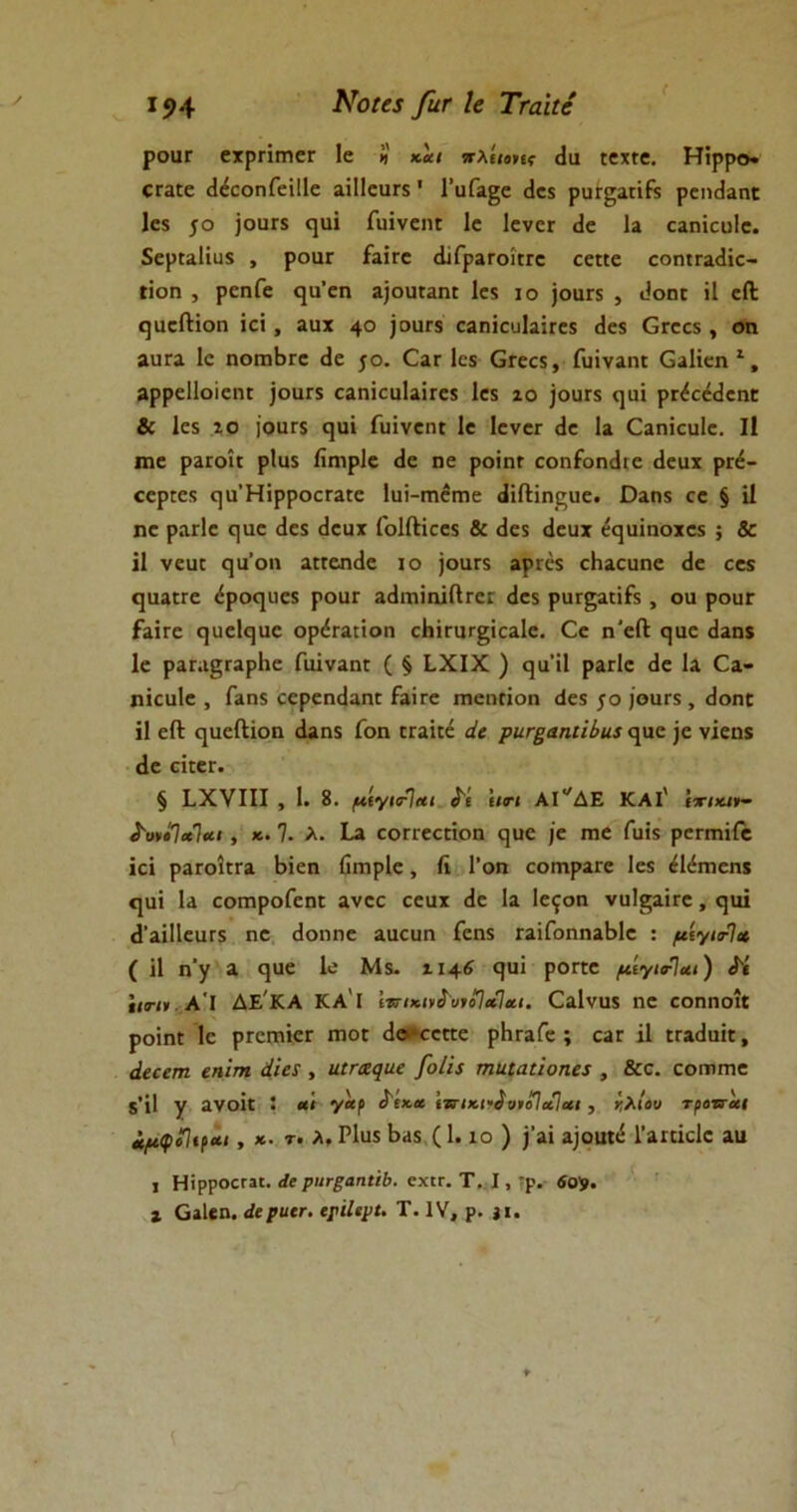 ΐ5>4 Νοια βιτ Ιβ ΤταΙιί ροαε εχρεΐηχεε Ιε ϋ και νλίιοΐίς (Ια εεχεε. Ηίρρο* εεαεε (ΙέεοηΓεϊΙΙε αϊΐΐεαεχ' Ραία^ε (Ιοί ραεςαείΓχ ρεικίαηε 1ε$ 5° )οαΓ5 «Ι11» Γαίνεηι 1ε ΙενεΓ (1ε Ια εαηϊοαίε. ΧερεαΚυχ , ροαε Γαΐεε (ΙίΓραεοίεΓε οεεεε εοηεεαίΐϊο ποη , ρεηΓε ηα’εη α)οαεαηε Ιεχ ίο )οηε5 , (Ιοηε ΐΐ εΛ ςαείΗοη ίεΐ, ααχ 4° )οιιγ$ εαηίευΙαΪΕεχ (1ε$ βεεοχ , οη ίΐια 1ε ηοπιΒεε (1ε ;ο. Οαε Ιεχ Οεεεχ, ίυίναηε Οαΐίεη Ι, αρρείΐοίεηε }οαΓ5 εαηίεαίαΐεεχ Ιεχ ίο ]οαεχ (]αΐ ρε^οέίΐεηε & Ιεχ ίο ι'ουεχ ε]αϊ Γυϊνεηε 1ε ΙενεΓ (1ε Ια Οαηΐεαίε. 11 πιε ραεοίε ρΐαχ ίϊηιρίε (1ε ηε ροϊηε εοηίοηεΐιε (Ιεαχ ρεέ- εερεεχ ηα’Ηίρροεεαεε Ιαϊ-χηέεηε (ϋίΐϊηςαε. Οαηχ εε § ΐΐ ηε ραείε ηαε <1εχ (Ιεαχ ΓοΙΛϊεεχ & (1ε$ (Ιεαχ ε^αίηοχεχ ; & ϋ νεαε ςα’οη αεεεηιΐε ίο )οαεχ αρεέχ εΗαεαηε (1ε εεχ ηααεεε (5ρο(|υε$ ροαΓ αώηΐηΐίΐεεε (Ιεχ ραεςαεϊίχ, οα ροαΓ Γαΐεε ^αεί^αε ορ<5εαεΐοη οΗίεαι·§ΐοα1ε. Οε η'εΛ ^αε (1αη$ 1ε ραε.ι^εαρΗε Γαίναηε ( § ΒΧΙΧ ) ^α'ϋ ραείε (1ε Ια Οα- ηΐεαίε , Γαηχ οερεηεΐαηε Γαΐεε πιεηεϊοη (Ιεχ $ο ιοαεχ, (Ιοηε ϋ εΛ ηαεΛίοη (1αη$ Γοη εεαΐεέ άε ρΐίΓ^αηίΐίια (}αε ]ε νϊεηχ (1ε εΐεεε. § ίΧνίΙΙ , 1. 8. μίγιο-Ιαι (Γε 'ιιη ΑΙ^ΔΕ ΚΑΐ' Λ'ονίΊχΊαι, κ. 7. λ. Ια εοεεεεεΐοη (]οε /ε πιε Γαΐχ ρεπηίίε ϊεΐ ραεοΐεεα Βΐεη βπιρίε, ίΐ Γοη οοχηραεε 1ε$ ^Ιέπιεηχ <ριΐ Ια εοεηροΓεηε ανεε εεαχ (1ε Ια Ιεςοη ναΐξαϊεε , ε^αϊ (ΤαΐΠεαεχ ηε (Ιοηηε ααεαη Γεηχ εαϊΓοηηαΒΙε : μίγιτΊχ ( ΐΐ η’γ α ε}αε 1ε Μ$. 1146 <}ΐιΐ ροεεε μίγιο-Ίαι) <Μ \»ηι Α'I ΔΕ'ΚΑ ΚΑ Ι Ιτηκινίυιοίχία,ι. Οαΐναχ ηε εοηηοϊε ροϊηε 1ε ρεοεηΐεε πιοε (1»»(:εεεε ρΗεαΓε ; εαε ϊΐ εεαώιΐε, άΐαπι εηϊτη άΐα , αίΓΛ^αε /οίίί τηαιαήοηα , &ο. εοιτιιηε ί’ίΐ γ ανοίε ί «» ν«ρ δέκα \ττικι«$υνο1αΙ<*ι , κλίου τροττα» ίμφοίιραι, *· τ· λ. Ρίπχ Β.ΐ5 (1. ίο ) )'αϊ α]οαεε 1’αεεϊεΐε αα ι ΗΐρροεΓα£. άί ρηΓξαηΐώ. εχίΓ. Τ. I, :ρ. 609. ι Οαίβη. άιρηίτ. εριίιρί. Τ. IV, ρ. }ΐ.