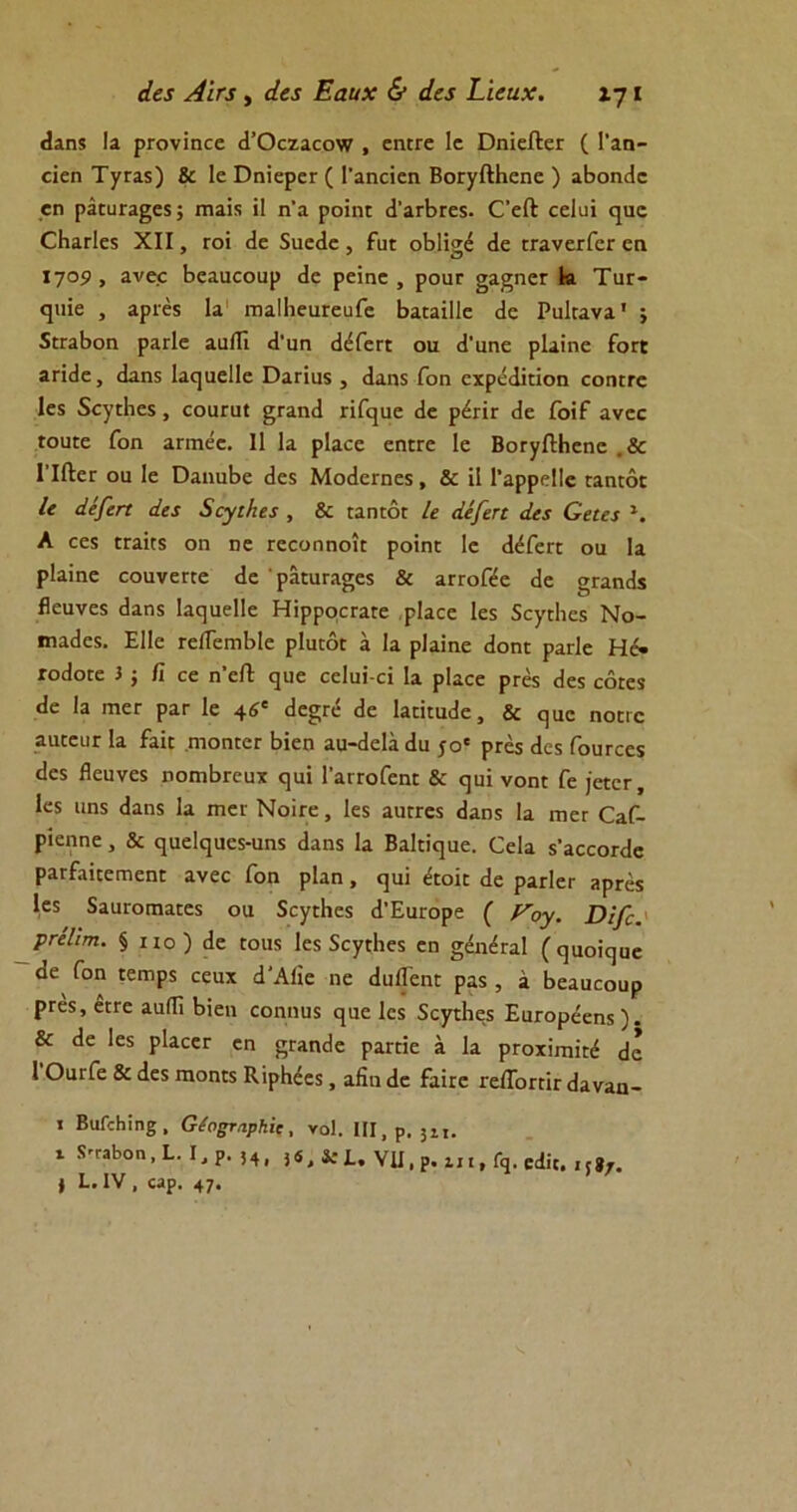 άα Αιη , ά&5 Εαηχ & άα Ε'ααχ. χη ι «ίαηϊ !α ρΓονϊηεε (ΙΌεζαεον , εηίΓε Ιο ϋηϊείΙεΓ ( 1'αη- εΐεη Τγη$) & Ιε ΌηΐερεΓ ( Γαηεϊεη ΒοΓγΛΗεηε ) αΒοηΙε εη ράευΓα^εχ; πιαΐϋ ΐΐ η’α ροΐη: (ΓαΛτεχ. Ο’εΛ εεΐυϊ φΐε ΟΗαΗεχ XII, γοϊ (1ε 5υε(1ε , Γυι οΜΐ^έ <1ε ΓΓανειτΓεΓ εα 17°9, ^νεο Βεαυεουρ «1ε ρεϊηε , ρουε §α£ηεε Ια Τυε- φΐΐε , αριέχ Ια ηιαΙΙιευΓευΓε Βαεαϊΐΐε (1ε Ρυΐεανα’ ^ ΧιταΒοη ραΓίε αυίΓι (Γυη (ΙέΓεπ ου (1'υηε ρΐαϊηε Γογϊ 3ΓΪ<1ε, άαηχ 1αε]αε11ε Όαπυχ , (Ιαηχ Γοη εχρεϋποη εοπιτε 1ε$ 5εγι:1ιεχ, εουΓυΐ §Γ3ΐκ1 πΓ^υε (1ε ρέπε (1ε ΓοΐΓ ανεε ιουιε Γοη απηεε. II Β ρΐαεε εηυε 1ε ΒοιγΛΗεηε .& ΠΛετ ου Ιε ϋαηυΒε (Ιεχ Μο(1εΓηε$, & ΐΐ 1'αρρεΐΐε Γαηιόε 1( άέ/εη άε$ 5εγιΗα , & (αηποΓ Ιε άέ[εη άε$ Οειεί >. Α εεχ £Γ3Κ5 οη ηε Γεεοηηου ροτηπ 1ε (ΙέΓεη: ου Ια ρΐαϊηε εουνειτε (Ιε ραΓυΓα^εχ & απ-οΓιίε (1ε σεαπίχ βευνεχ (Ιαηχ ΙαηυεΙΙε ΗϊρροεεαΓε ρΐαεε Ιεχ 5ογ(Ηε5 Νο- ηαίΐεχ. Ε11ε εείΓειτιΜε ρΐαεόε α Ια ρΐαΐηε (Ιοηι ραείε Ηέ- Γθ(1οΓε }; Γι εε η'εΛ (^υε εεΐυΐ-εϊ Ια ρΐαεε ρτεχ (Ιεχ εόεεχ «Ιε 13 ιηεε ραΓ 1ε ^ (1ε£π· (1ε Ιαεκυοίε, & ^υε ηοειε αυεειίΓ Ια Γακ ηιοηπεΓ Βϊεη αυ-άε1α(1υ ;ο' ρεεχ (Ιεχ Γουεεεχ εΐεχ ίίευνεχ ηοπώΓευχ «]υί Γαπ-οΓεηι & ςυϊ νοηΓ Γε ]ειει·, 1ε$ ιιηχ (Ιαηχ Ια πιει- ΝοΪΓε, Ιεχ 3υ:Γε5 (Ιαηχ Ια επεε ΟαΓ- ρίεηηε, & ηυεί^υεδ-υηχ (Ιαηχ Ια Βα1πΐ(]υε. θεία χ’αεεοεείε ραΓΓαϋεπιεηΕ ανεε Γοη ρΐαη, ε|υΐ έ:οκ (1ε ραείεε λρεέχ 1ε$ δαυΓοπιαπεχ ου 5εγι:Ηεχ (1’ΕυΓορε ( Γογ. Ό'φ. ρΓεΙιτη. § ιιο) Ιε :ουχ Ιεχ δεγώεχ εη §έηέεα1 (^υοΐ^υε ^ Γοη ιειηρχ εευχ (1‘Αίΐε ηε (Ιυίΐεηι ραχ, α Βεαυεουρ ρΓεχ, είτε αυίΠ Βίεη εοηηυχ (^υε Ιεχ δεγιΐιεχ Ευεορεεηχ). & (1ε Ιεχ ρΐαεεε εη £Γαη(1ε ραπΐε α Ια ρΓοχϊπιΪΓέ (1ε 1 ΟυεΓε & Ιεχ πιοη£5 ΕίρΗέεϊ, αίΐη (1ε Γαϊιε ΓείΤοπΐε (Ιαναη- ι ΒυΓίΗΐηξ, ΟέρξτπρΗΐε, νοί. ΙΙΙ,ρ. 3ιι. ι ίίταβοη, ί. Β ρ. 54» 34, 4: I. VII, ρ. υ ι, Γ<^. εϋι. ι^8^.