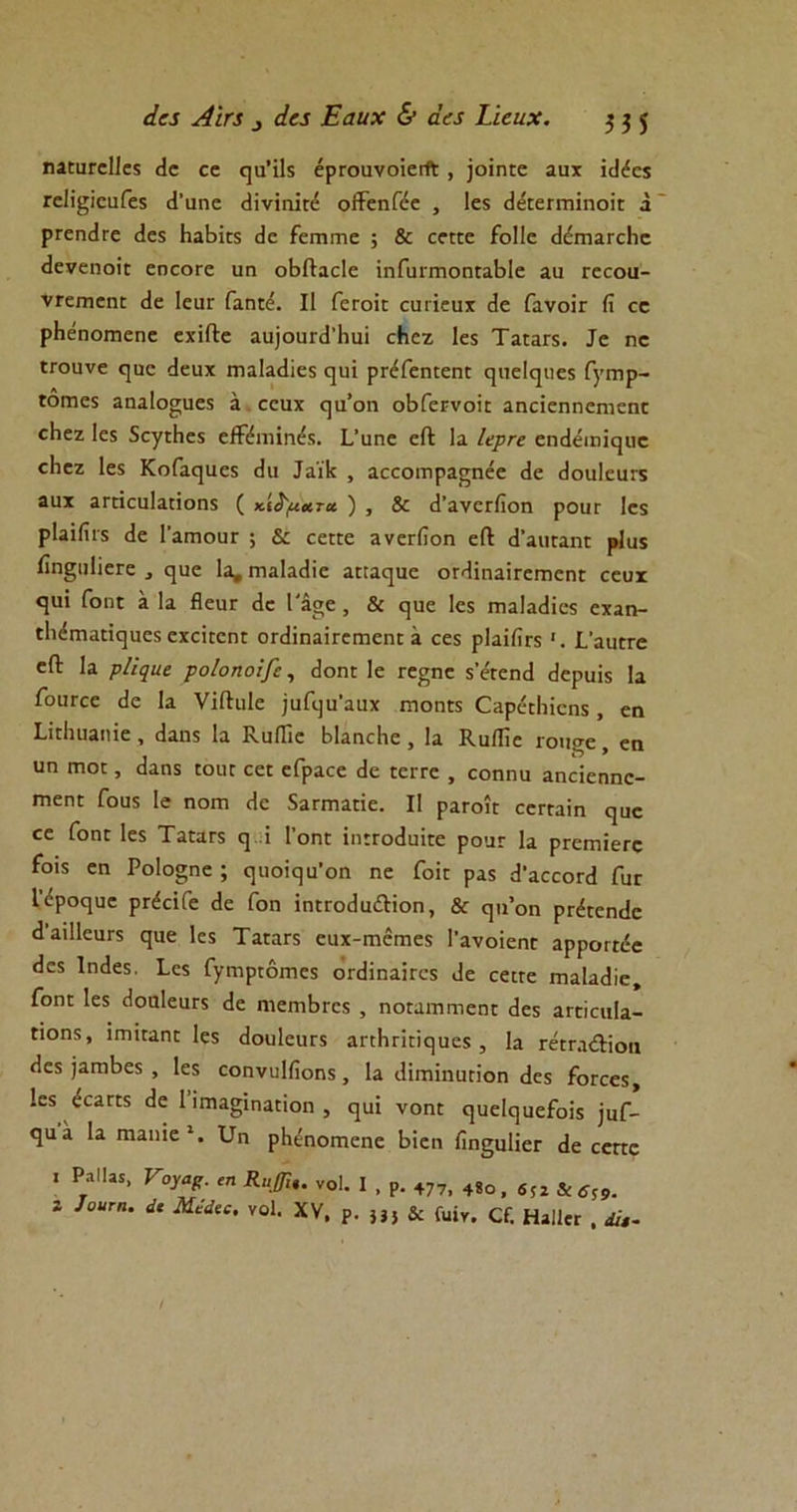 άα Αιη ^ άα Εαηχ & ά(5 Σίειιχ. $ $ $ ηα:αΓε11εχ «1ε εε ηα’ϊΐχ έρΓοανοΐεΑ , ]οϊηιε ααχ ΐ(1έεχ Γεϋ^ΐεαΓεχ (1’αηε (ϋνίηκέ οΙίεηΓεε , Ιεχ (Ι&επτπηοΪΓ α ρεεικίτε <1εχ ΗαΒϊεχ (1ε ίεπιπιε ; & εειτε ίοΙΙε (ΙέηιαιτΗε (Ιενεηοΐί εηεοεε αη οΗΛαεΙε ίηΓαπηοη:αΗ1ε αα τεεοα- νεειπεπε (1ε ΙειίΓ Γαη:ε. II ίετοϊε εαιίεαχ <3ε Γανοΐε (ΐ εε ρΗεηοιηεηε εχΐΛε αα]οαΐ(ΓΗαί εΗεζ Ιεχ ΤαιαΓΧ. Ιε ηε ΐΓοιινε ηαε (Ιεαχ ιτιαίαείίεχ ε[ΐπ ρι·έΓεη:εη: εμιείφίεχ Γγιηρ- Γοπιεχ αηα1ο°;ηεχ α εειιχ (]α’οη οΗΓερνοΐ: αηείεηηεηιεηε εΗεζ Ιεχ 5εγ:Ηεχ είβιτιίη^χ. Η’αηε εΛ Ια Ιερτε εικίειηΐ^ιιε εΗεζ Ιεχ ΚοΓαηαεχ (1ιι ΙαϊΠ , αεεοιηραςηεε (1ε (Ιοαίεατχ ααχ απίεαίαποηχ ( κιί'ματα. ) , & (Ι’ανεΓίϊοη ροατ Ιεχ ρΐαϊίΐιχ (1ε Ι’απιοαΓ ; & εε::ε ανεείΐοη είΐ (1’αα:αιη ρΐαχ ίΐη§α1ίεΓε , (]υε Ια, ιηα1α(1ίε απα^αε οΓ^ΐηαΪΓεπιεηΓ εευχ «}αΐ Γοη: α Ια ίΐεαε (1ε Ι'άσε , & ε]αε Ιεχ πια1α(1ΐεχ εχαη- Είκίπιαη^αεχ εχεΐιοη: οπΙίηαΪΓειηεηΕ ά εεχ ρΙαΐίΪΓχί,’ααΕτε εΛ Ια ρίι^ιιε ροΐοηοΐβ, (Ιοη: 1ε τε^ηε χ’εεεικί (Ιεραϊχ Ια Γοατεε (1ε Ια νΐίΐηΐε )αΓ(]α’ααχ ηιοηεχ Οαρ&Ηϊεηχ, εη ΙίϋΗααηϊε , (Ιαηχ Ια ΚαίΓιε ΗΙαηεΗε , Ια ΚαΛΊε ιοα^ε , εη αη ιτκκ , (Ιαηχ :οογ εε: εΓραεε (1ε ίειτε , εοηηα αηεΐεηηε- Γηεη: Γοαχ 1ε ηοεη Ηε δαητιαπε. II ραιχά: εεπαϊη ηαε εε Γοη: Ιεχ Τα:αεχ ^ ϊ Γοη: ίη:Γο<1αΪΓε ροα: Ια ρεειπΐεΓε Γοιχ εη Ρο1ο§ηε ; ηαοϊ^α’οη ηε Γοϊ: ραχ (Γαεεοπΐ Γαε Ιίίροηαε ρείείΓε <1ε Γοη ΐηπ:ο(1α&ϊοη, & φι’οη ρτ^εη^ε (1’αϊΙΙεαΓχ ςαε Ιεχ Ταεαεχ εαχ-πκπιεχ Ι’ανοϊεηε αρροαεε (Ιεχ Ιιηίεχ. Ιεχ Γγηιρ:όιηεχ οπϋηακεχ (1ε εεηε πιαίαίΐίε, Γοη: Ιεχ (Ιοαίεαεχ (1ε ηιειτιΗτεχ , ηο:αιηηιεη: (Ιεχ αιχϊεαία- (ϊοηχ, ΙπιΐΓαηΓ Ιεχ «ΙουΙεαΓχ απΗπΓΪςαεχ, Ια ΓεεεαίΗοη (Ιεχ ίαιτιΒεχ , Ιεχ εοηναΐίΐοηχ, Ια (ΙΐιηΐηαΓΪοη (Ιεχ Γοεεεχ, Ιεχ ^εαηχ (3ε Γιπιαξίηαηοη , (|αΐ νοη: ε|αεΙ(]αεΓοΐχ ]αΓ- ςαα Ια Γηαηΐε1. υη ρΗέηοπιεηε Ηϊεη ΠηςαΙϊεΓ (1ε εεπε ι ΡαΙΙα*. νογαρ. ιη Κυβι. νοί. I , ρ. +77, 4«ο , 65ϊ