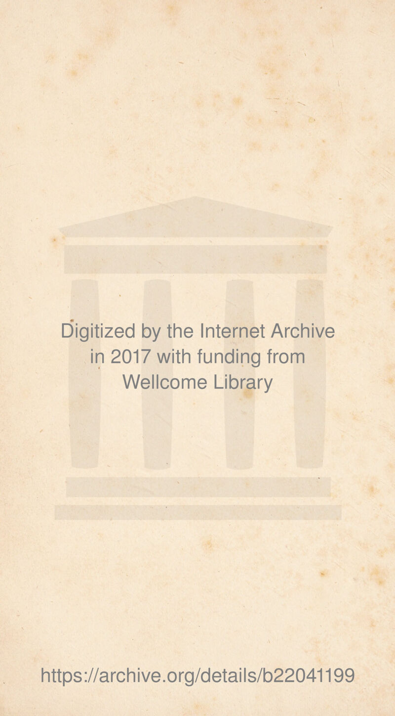 Digitized by the Internet Archive . in 2017 with funding from Wellcome Library https ://archi ve.org/details/b22041199