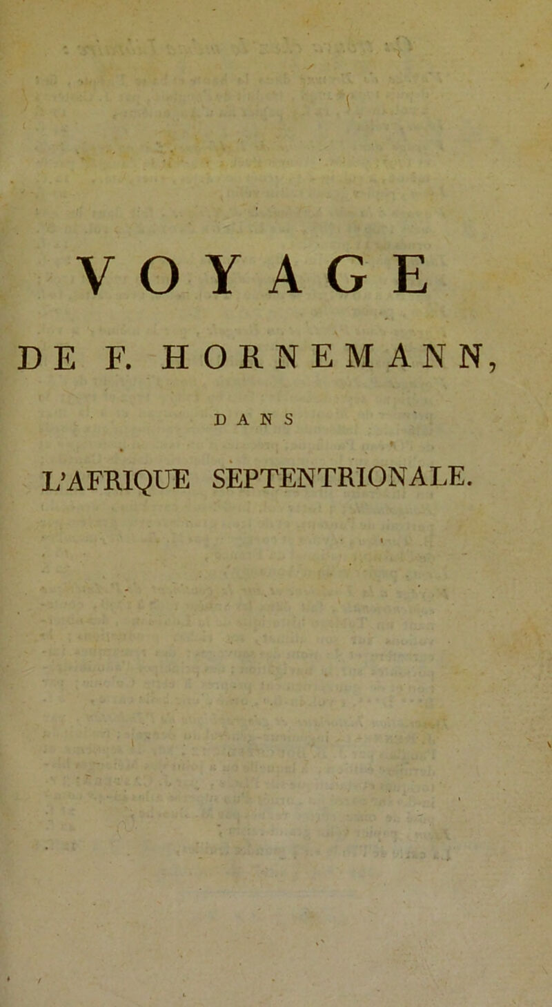 1 VOYAGE DE F. HORNE MANN, DANS L’AFRIQUE SEPTENTRIONALE.