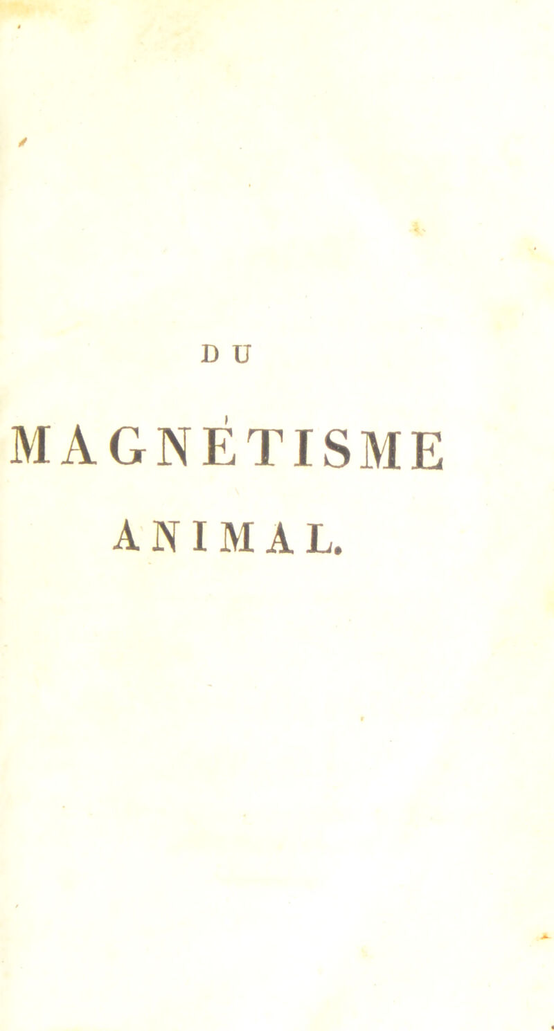 I) ü MAGNÉTISME ANIMAL.