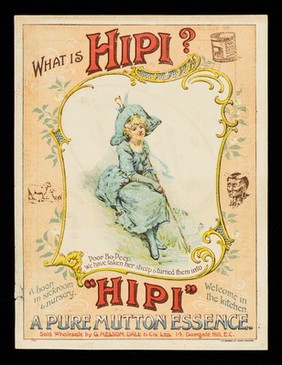 What is Hipi? : Poor Bo-Peep, we have taken her sheep & turned them into "Hipi" a pure mutton essence : a boon in sickroom & nursery, welcome in the kitchen / sold wholesale by G. Nelson, Dale & Co. Ltd.