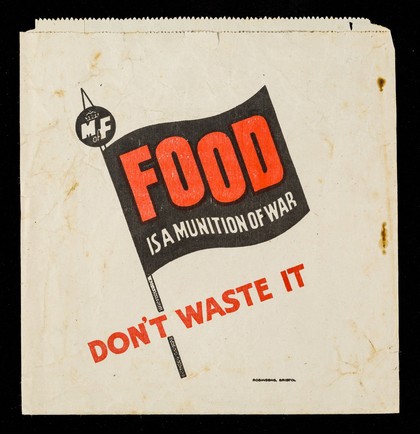 Food is a munition of war : don't waste it : National wheatmeal bread, better for you and the same price as white bread / Ministry of Food.