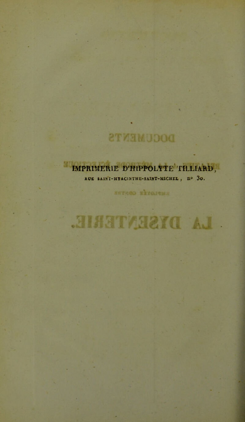 MPRIMERIE D'HLPPOLÏTE TILLIARD, SAlNT-HTACINTHE-Si,InT-MlCHEI. , II» 3o. .^b lu