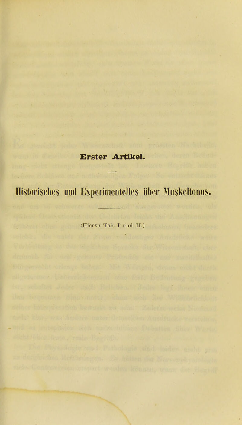 Erster Artikel. Historisches und Experimentelles über Muskeltonus.